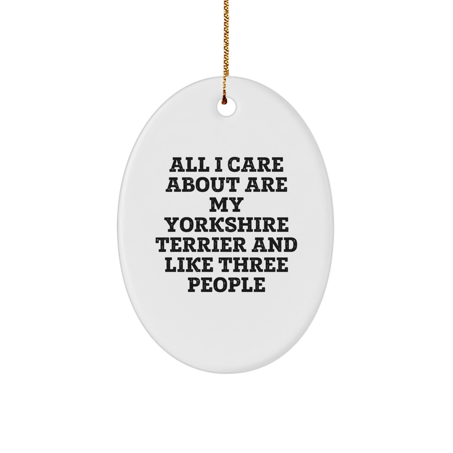 Funny Yorkshire Terrier Dog Oval Ornament - Gifts from Men to Dog Lovers for Christmas Unique Gifts - Image 1