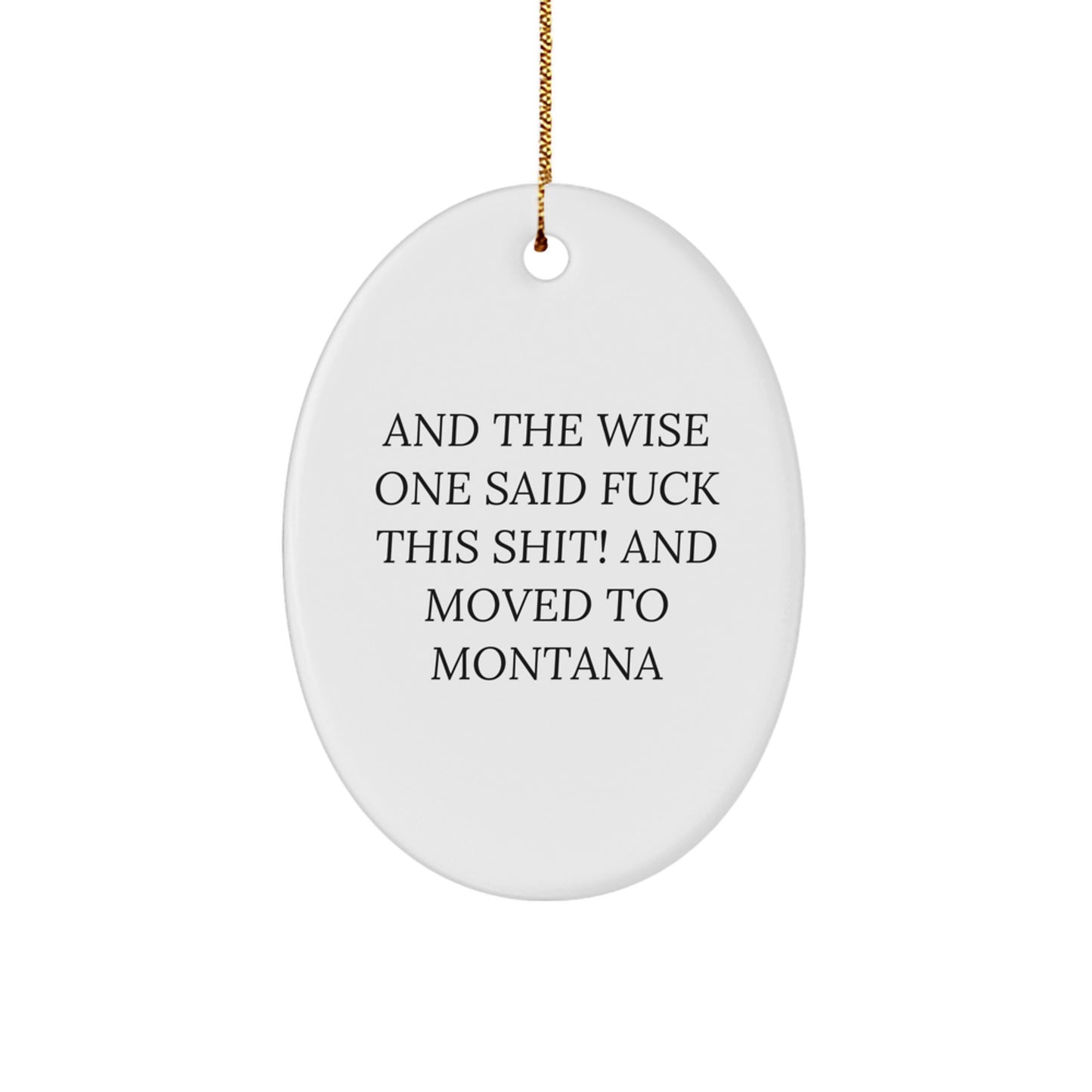Montana Humor Oval Ornament Gifts for Men, Unique Christmas Decorations - Image 1