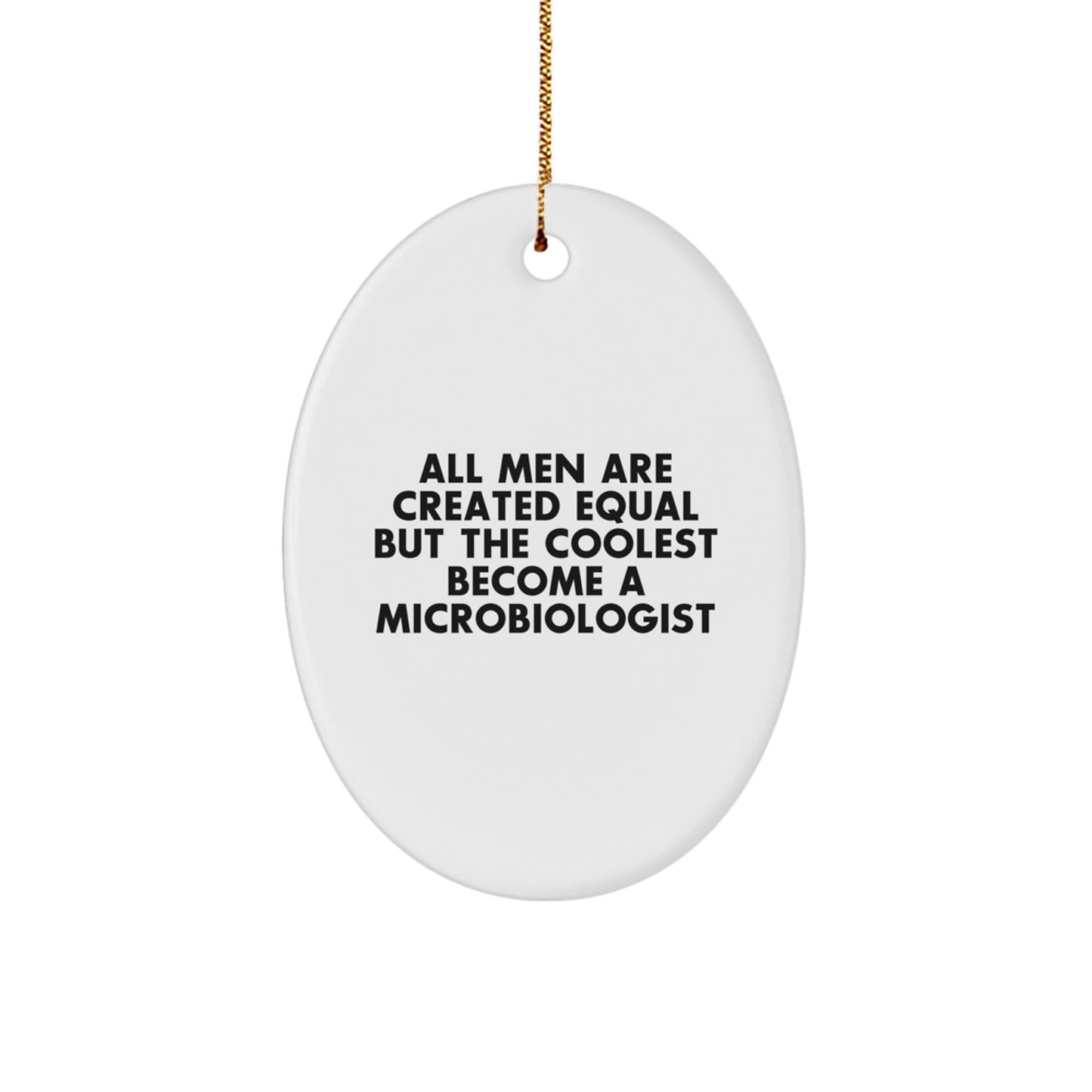 Funny Microbiologist Gifts from Men - Oval Ornament for Christmas Unique Presents - Image 1