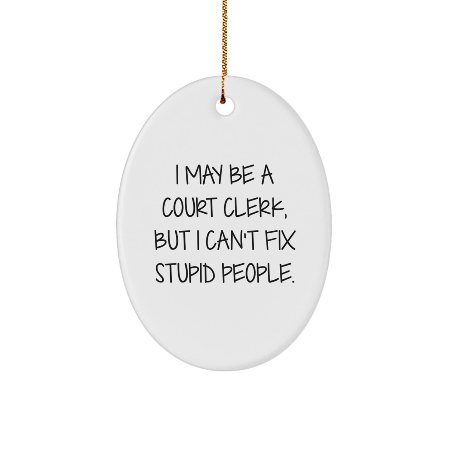 Funny Court Clerk Gifts from Friends, Court Clerk Oval Ornaments - Christmas Unique Gifts for Men and Women - Image 1