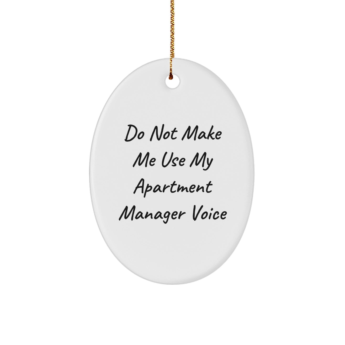 Funny Apartment Manager Oval Ornament Gifts from Friends for Apartment Manager - Christmas Unique Gifts - Image 1