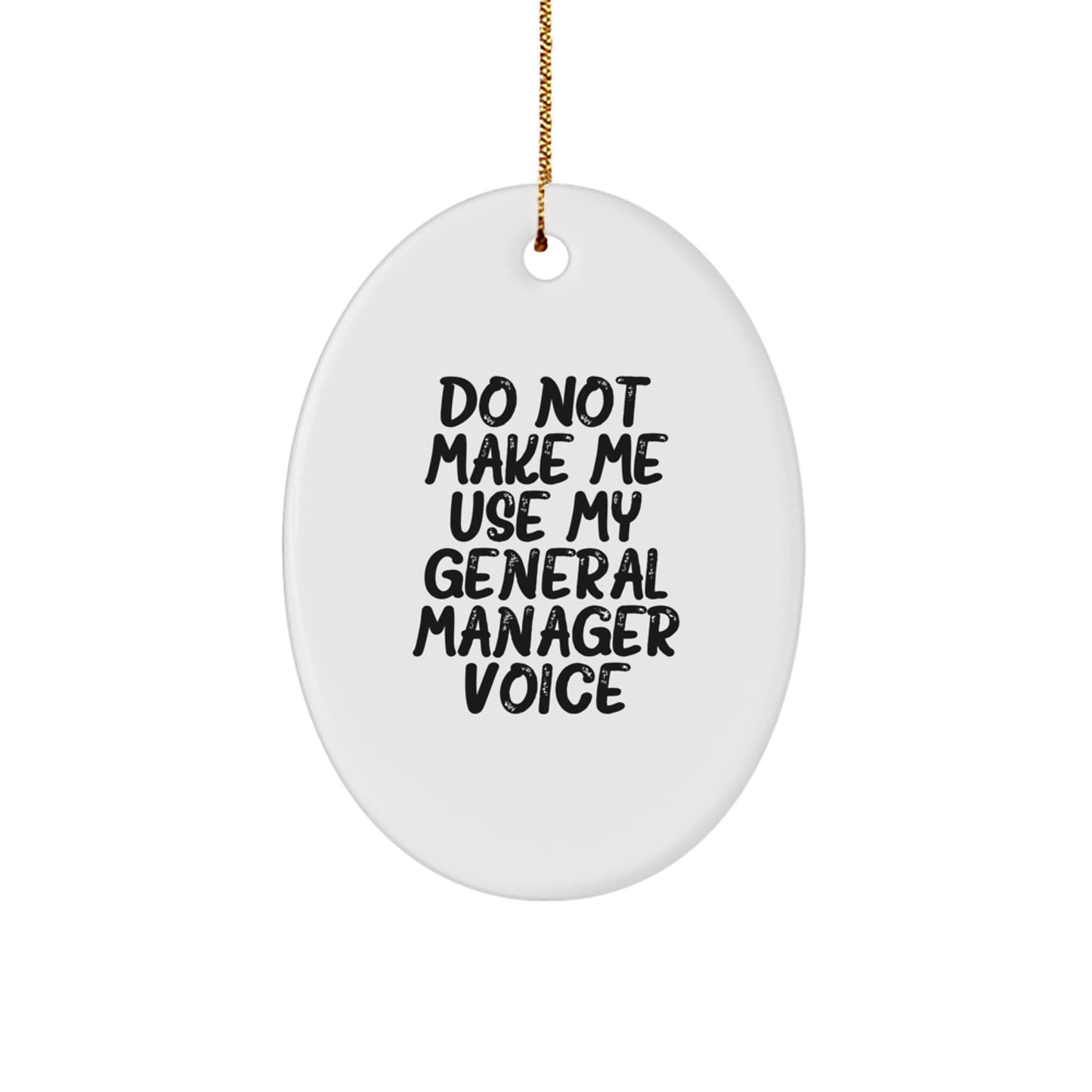Funny General Manager Gifts for Christmas Unique Oval Ornament from Friends - Image 1