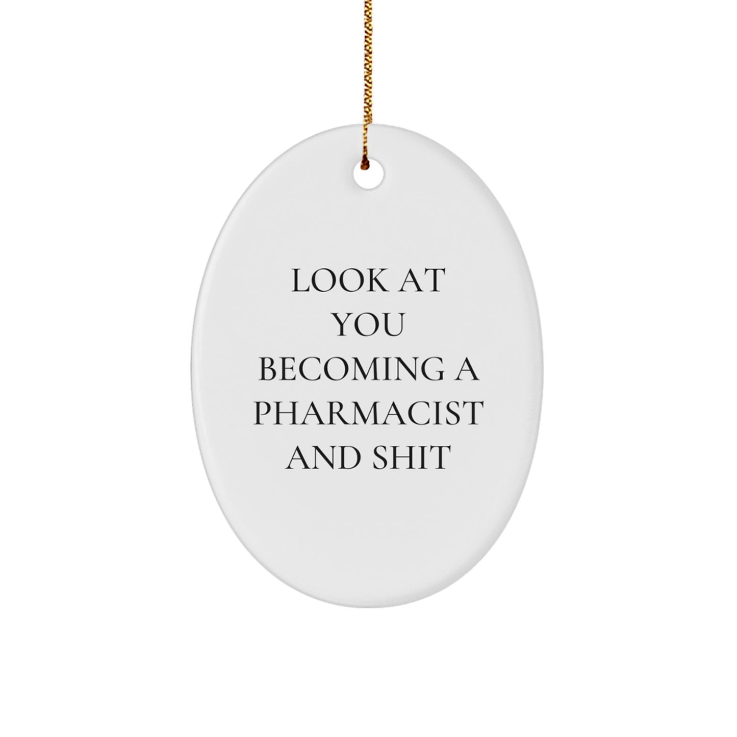 Funny Pharmacist Gifts, Oval Ornament for Christmas Unique Gifts from Family Friends Coworkers to Pharmacist Men Women - Image 1