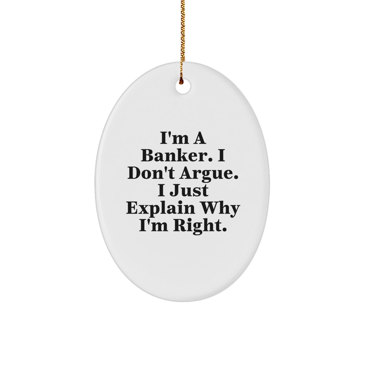 Funny Banker Gifts for Him - Oval Ornament Inspiration - Christmas Unique Gifts from Friends to Coworkers, Family and Loved Ones - Image 1
