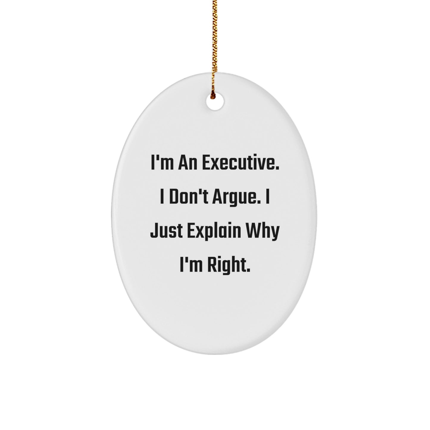 Funny Executive Oval Ornament Gifts from Friends and Family for Christmas Unique Presents - Image 1