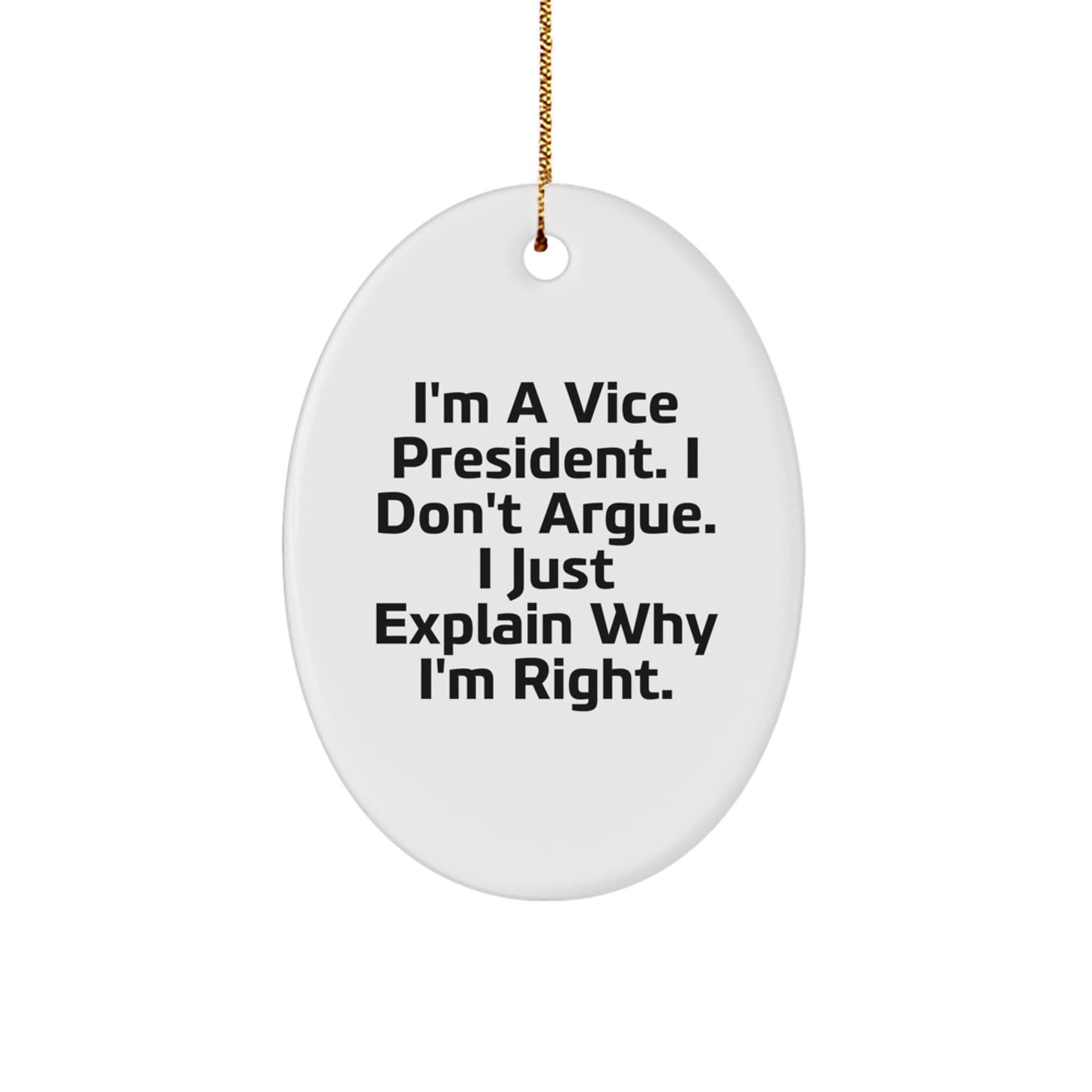 Funny Vice President Oval Ornament, Gifts from Friends, Family, or Coworkers to the Boss, Inspirational Quotes for Christmas Unique Presents - Image 1