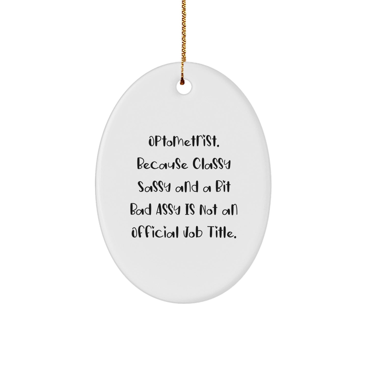 Funny Optometrist Gifts from Friends, Unique Oval Ornament for Christmas Unique Gifts for Optometrist - Image 1