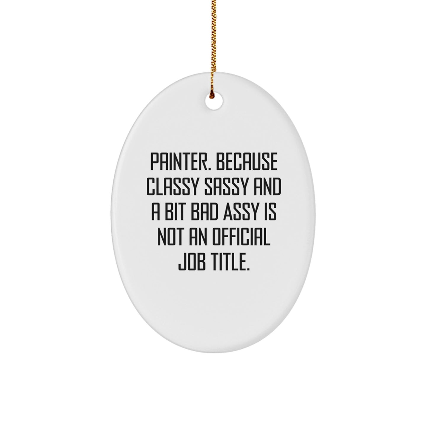 Funny Painter Oval Ornament, Oval Shaped Oval Ornament Gifts from Men to Painter Friends during Christmas Unique Gifts - Image 1