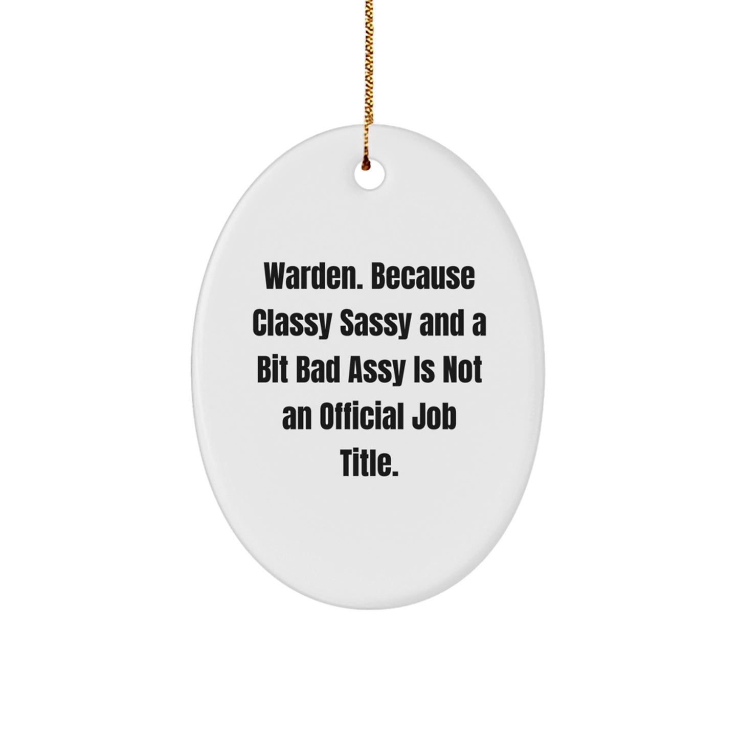 Warden Oval Ornament Funny Gifts for Men from Friends and Family on Christmas - Image 1