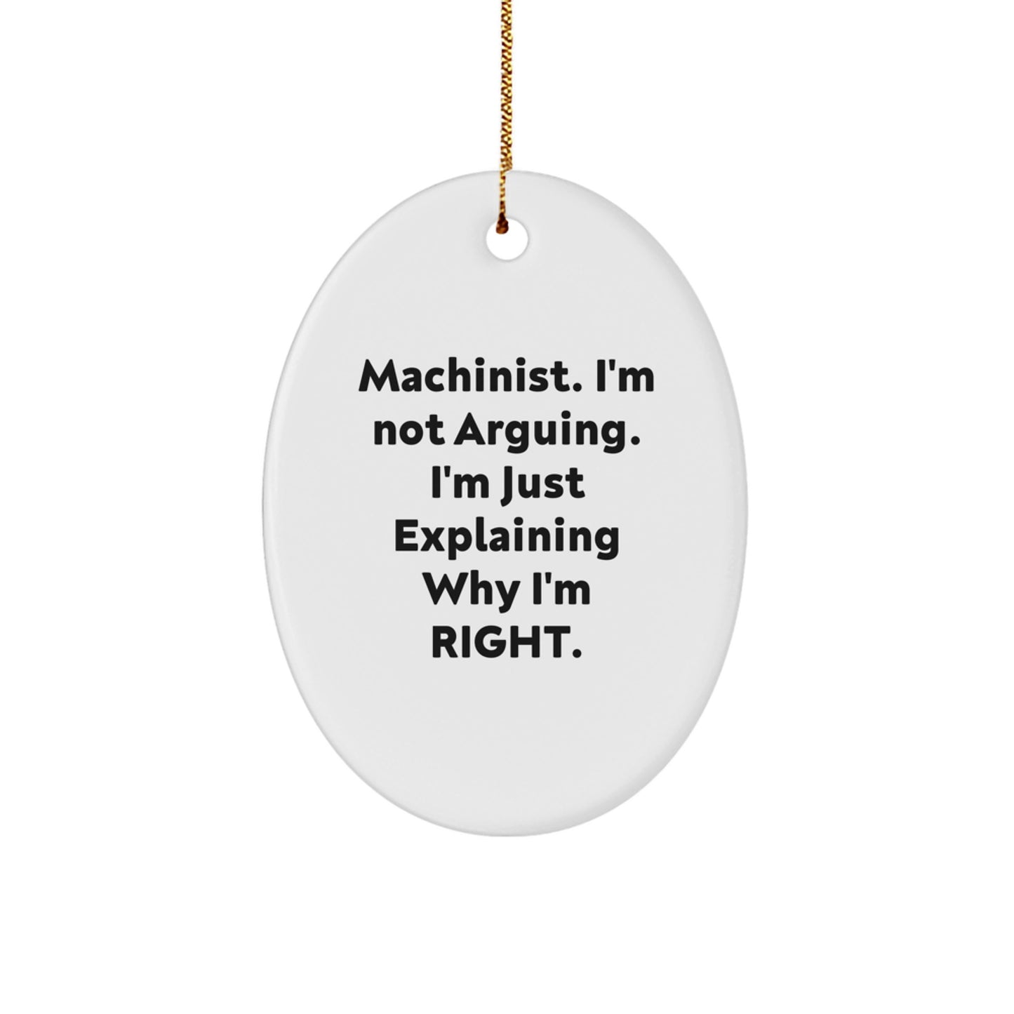 Machinist Gift Ideas Funny Oval Ornament for Him - Image 1