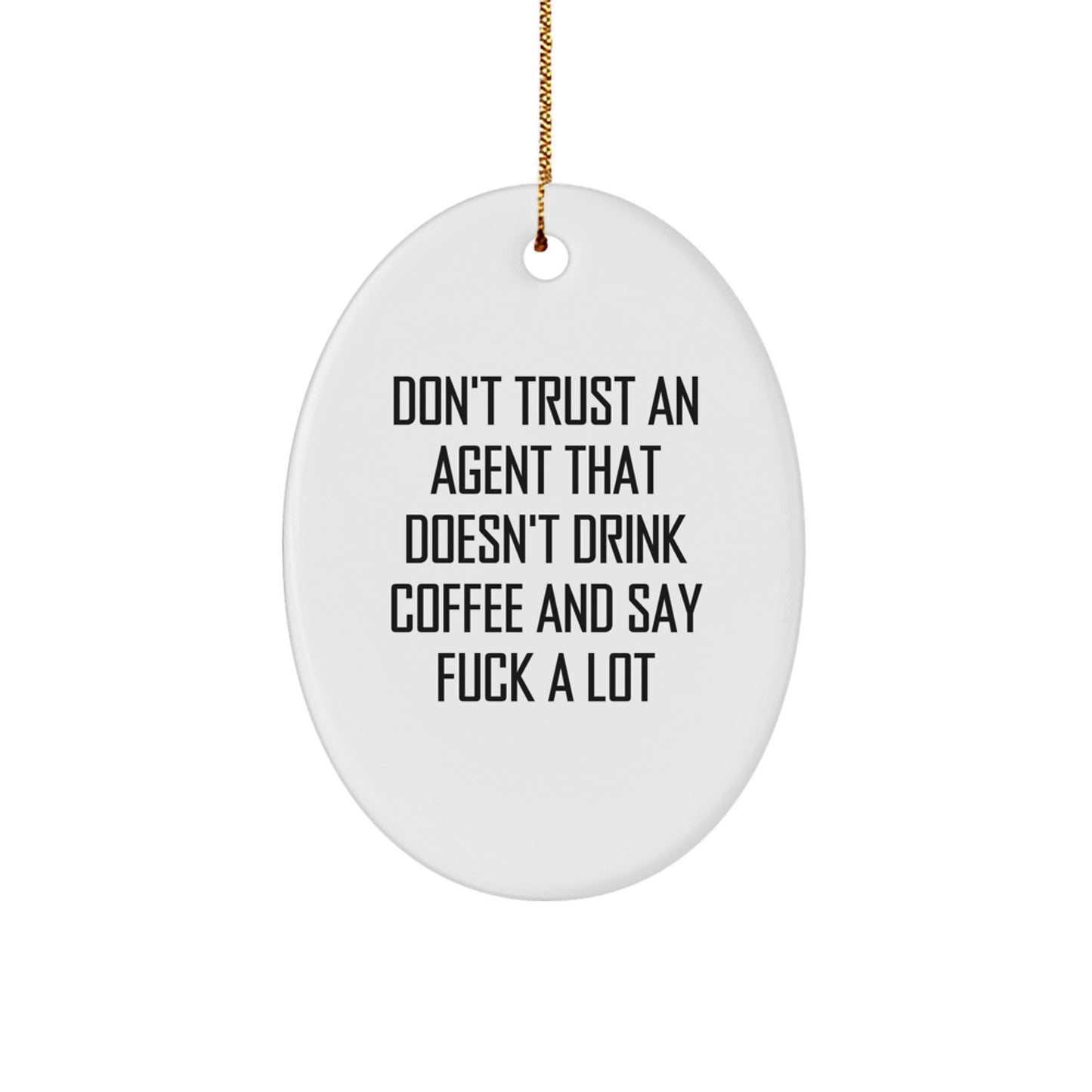 Funny Agent Oval Ornament Gifts from Family, Christmas Unique Gifts for Agent, Oval Agent Shaped MDF Wood Ornament with Gold Cord - Image 1