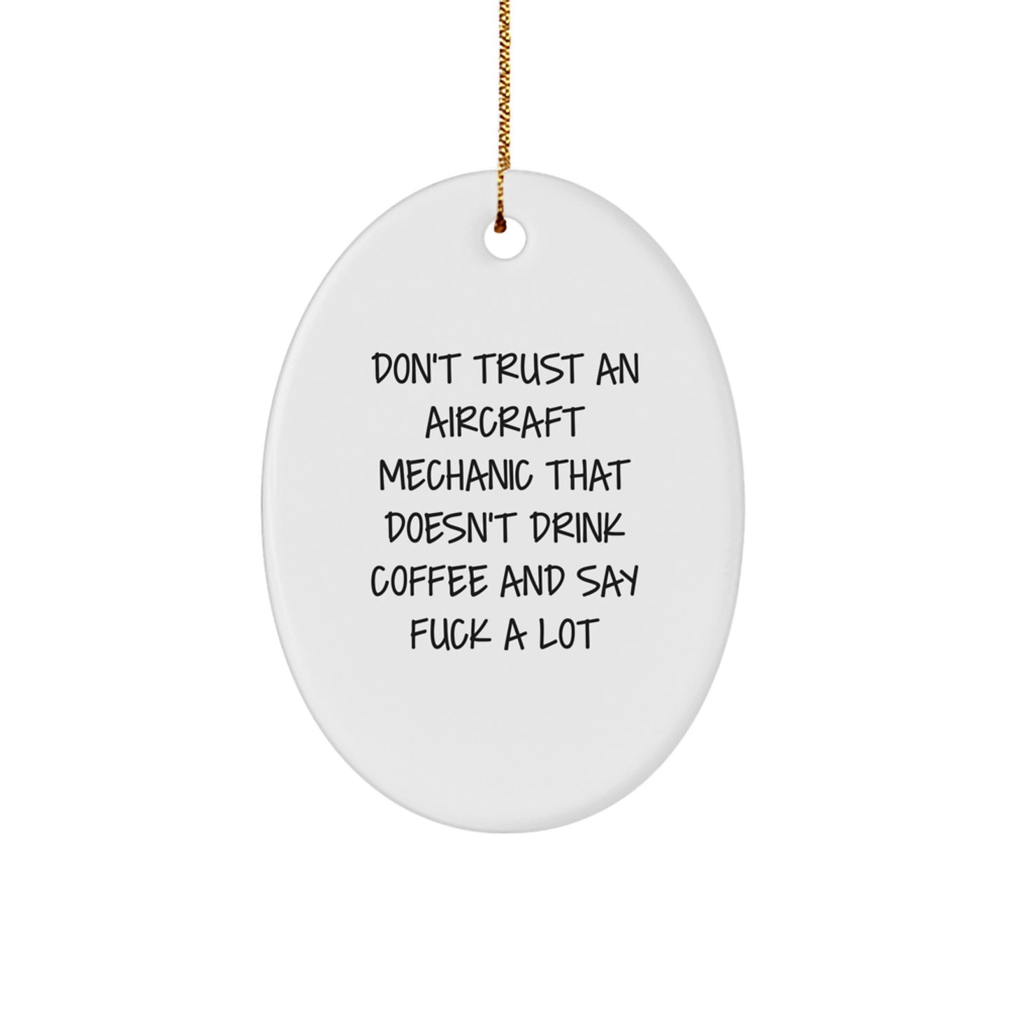Funny Aircraft Mechanic Gifts from Men to Aviation Enthusiasts - Christmas Unique Oval Ornament - Image 1