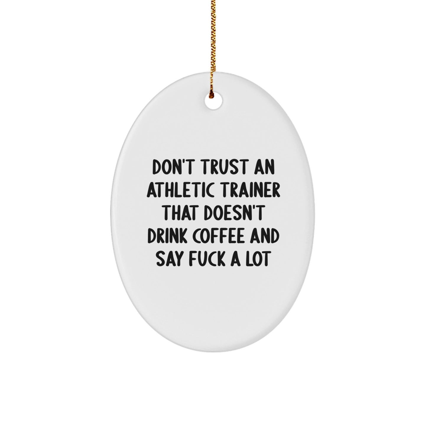 Funny Gift for Athletic Trainers - Oval Ornament from Friends - Christmas Unique - Image 1