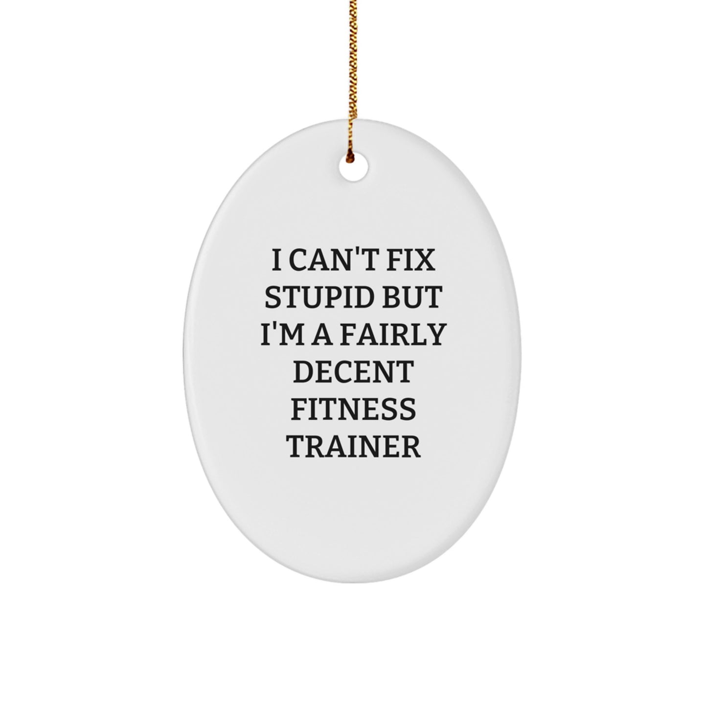 Funny Fitness Trainer Gifts for Men - Oval Ornament with Inspirational Quote, Gifts from Friends, Unique Christmas Memorable Present - Image 1