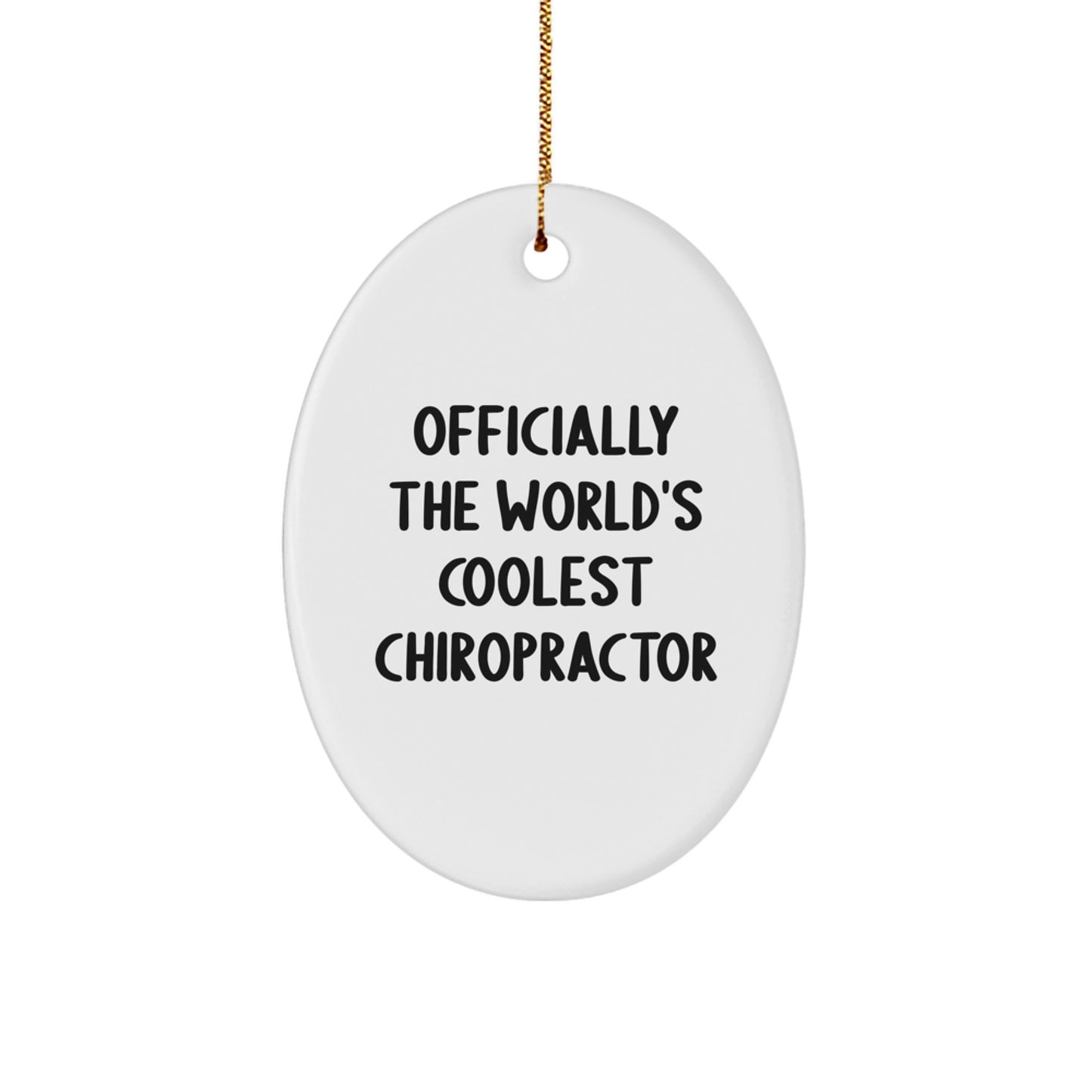 Funny Chiropractor Gifts from Friends - Oval Ornament - World's Coolest Chiropractor Christmas Unique - Image 1