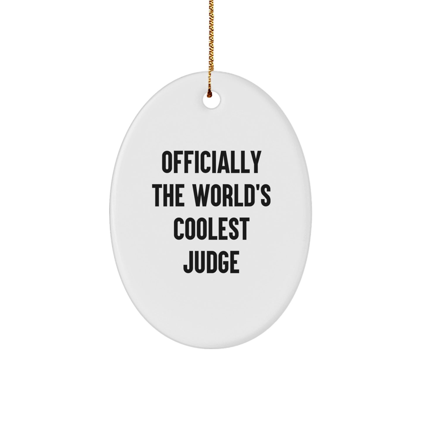 Funny Judge Oval Ornament Gifts from Men to Friends, Christmas Unique Judge Gifts for Judge, Oval Ornament Judge - Image 1