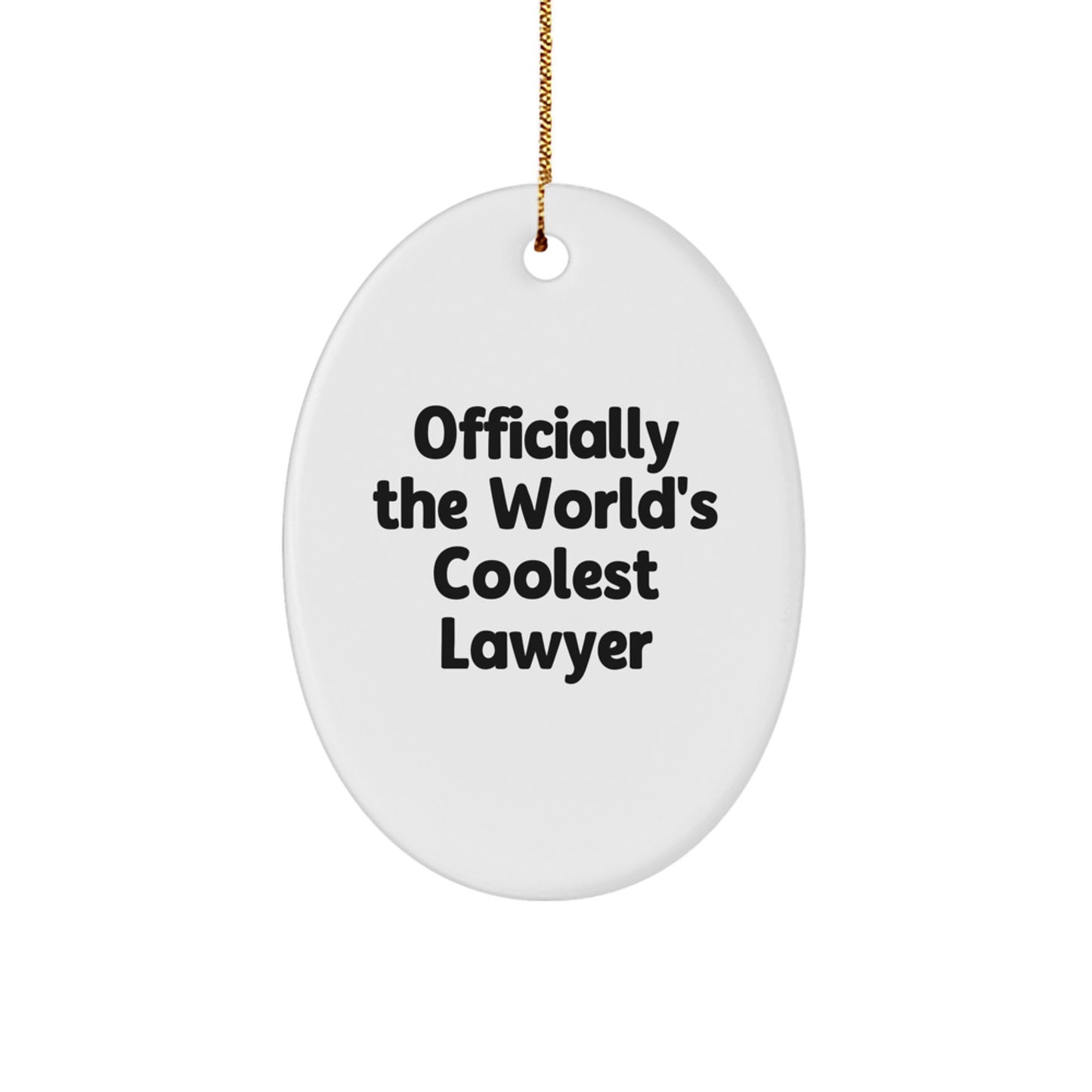 Funny Lawyer Gifts for Men, Officially The World's Coolest Lawyer Oval Ornament, Christmas Unique Lawyer - Image 1
