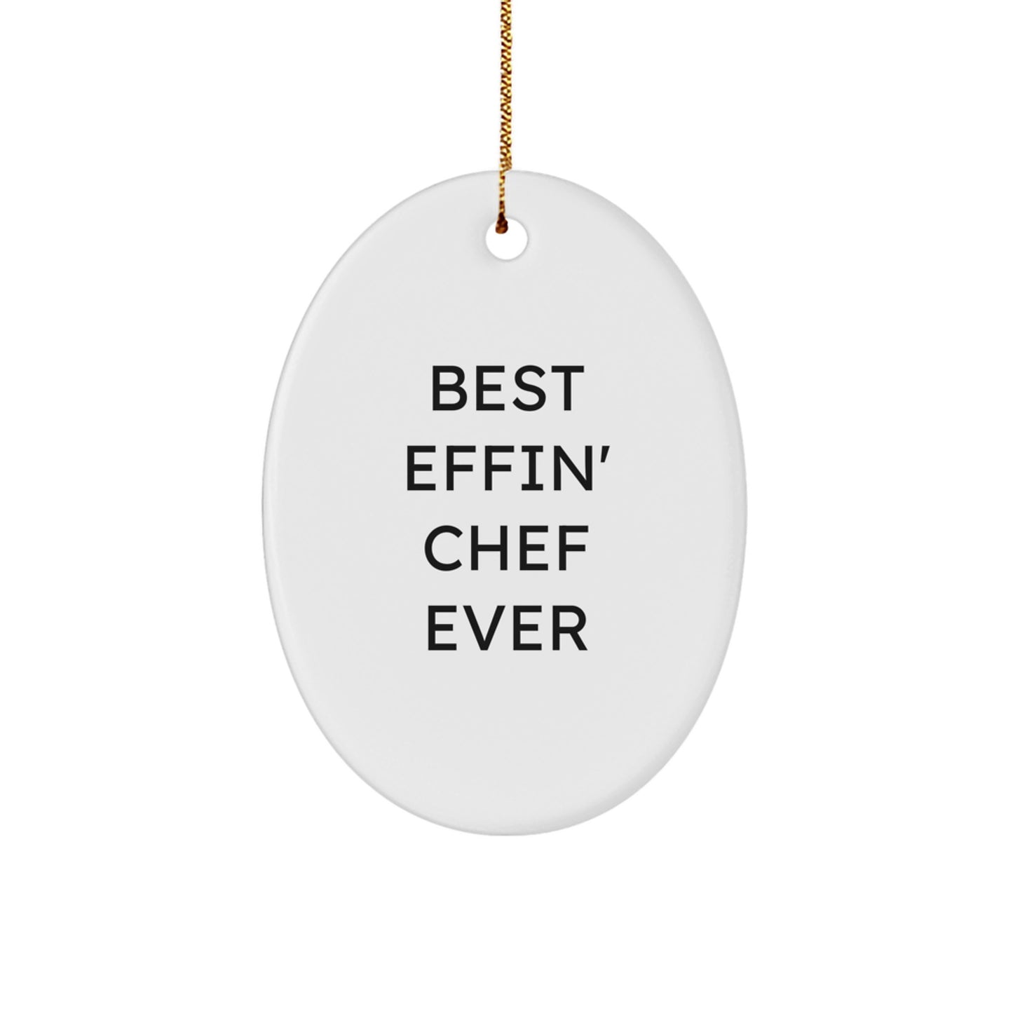 Funny Chef Oval Ornament Gifts from Friends for Best Effin' Chef Ever, Oval Shaped, Christmas Unique Gifts for Chef Men, Oval Ornament Christmas Decor - Image 1