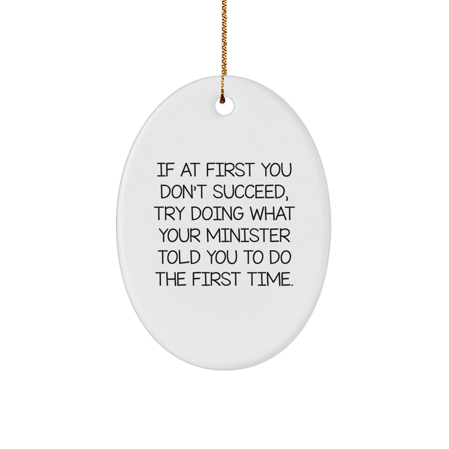 Funny Quotes for Ministers - Oval Ornament Gift for Ministers from Friends - Christmas Unique Gifts for Ministers - Image 1