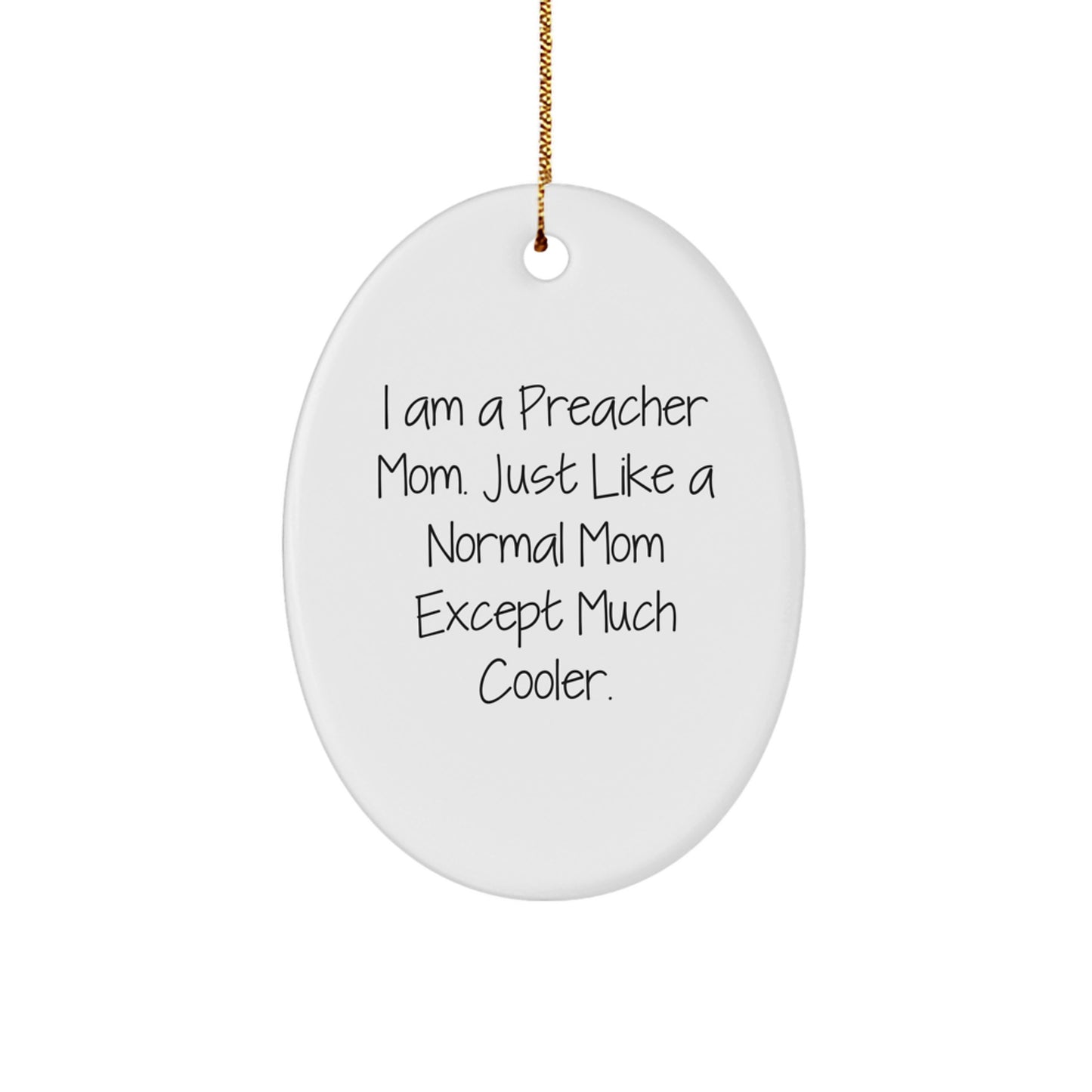 Preacher Mom Christmas Oval Ornament Gifts from Friends and Family to Preacher Men Women Unique - Image 1