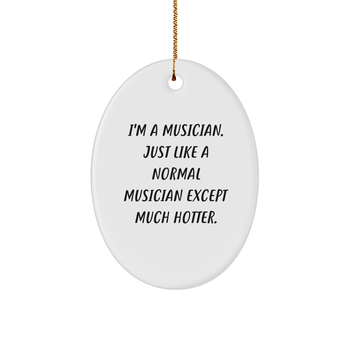 Funny Musician Oval Ornament Gifts for Musician Friends and Family - Unique Christmas Decorations from Friends - Oval Shape Ornament Gifts - Image 1