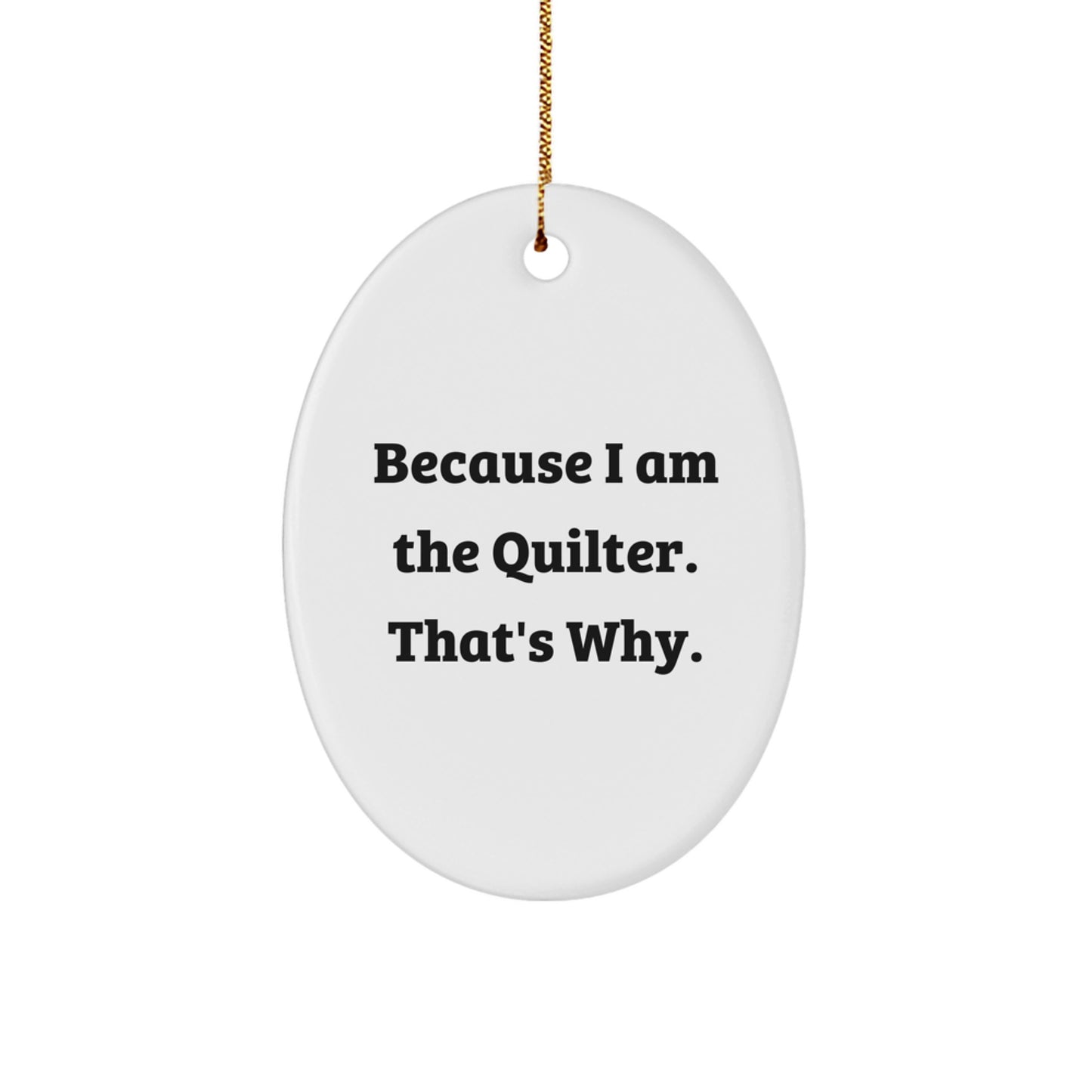 Quilter Oval Ornament Funny Quote Gifts from Family for Quilter Christmas Unique - Image 1