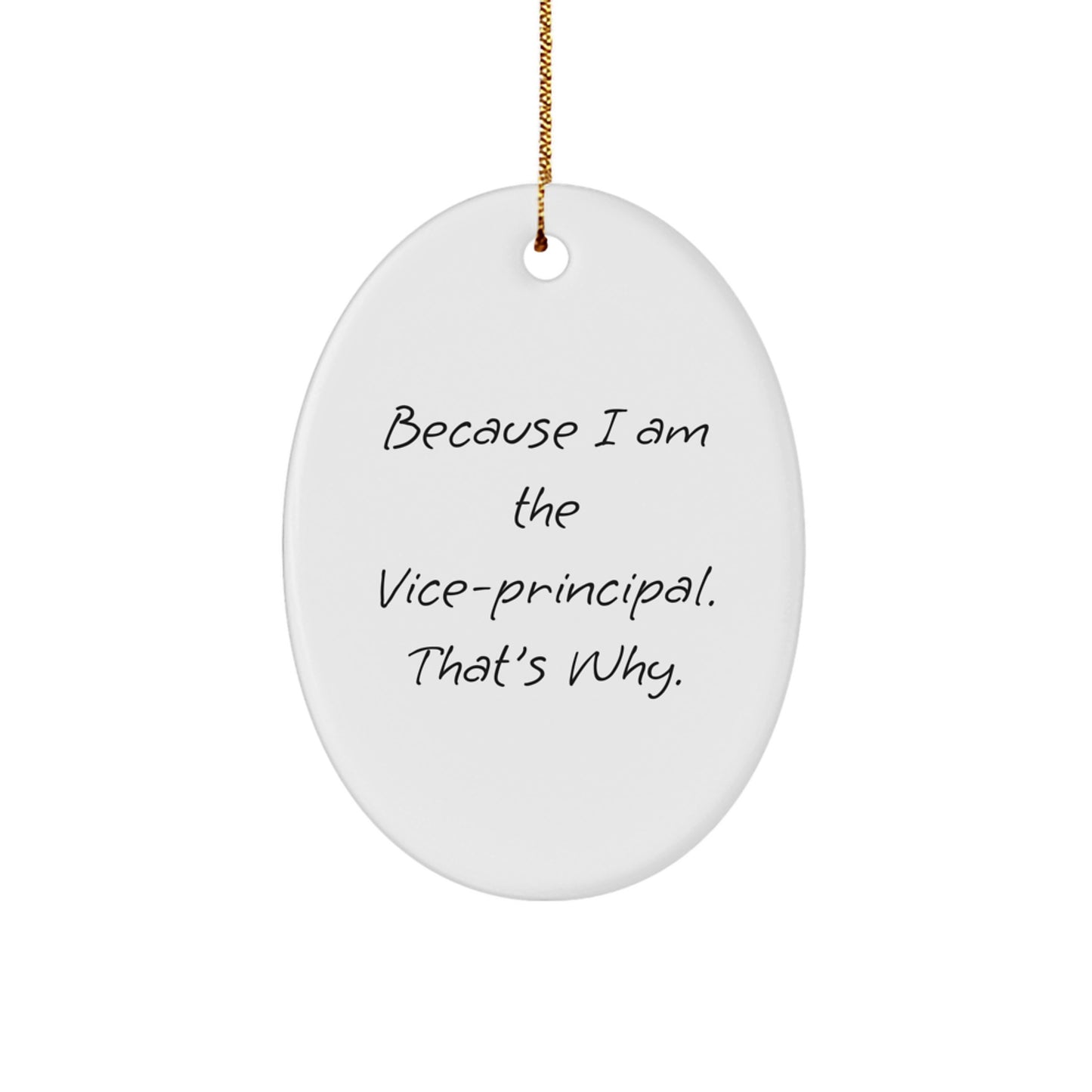 Funny Vice-principal Christmas Unique Gifts for Vice-principal Oval Ornament - Vice-principal Inspirational Quote - Gifts from Friends for Vice-principal - Christmas Unique - Image 1