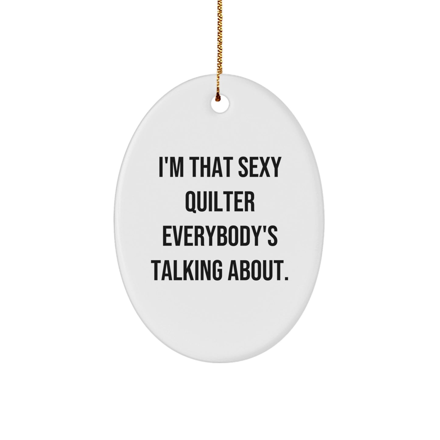 Funny Quilter Oval Ornament Gifts from Friends for Quilter Lover at Christmas Unique Presents - Image 1