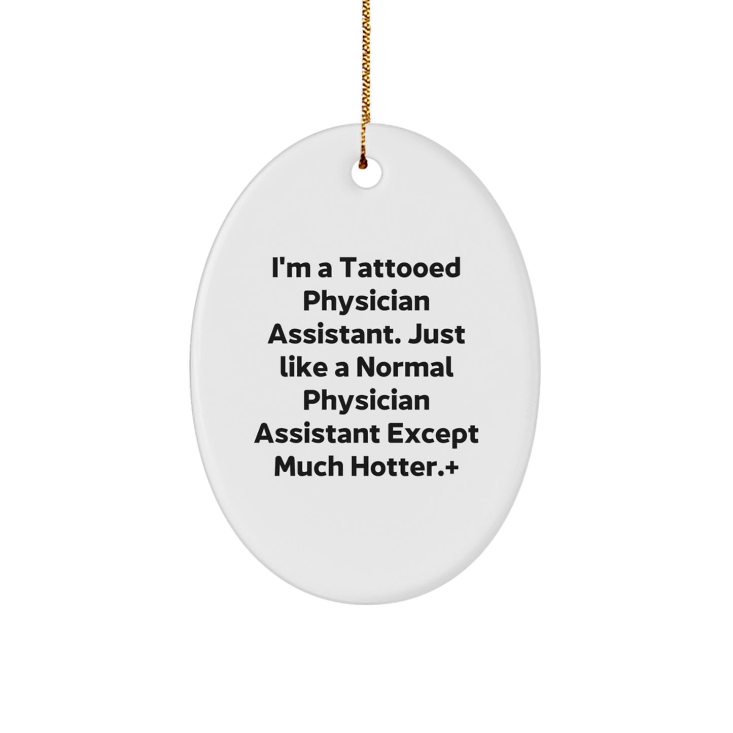 Funny Physician Assistant Gifts, Christmas Unique Gifts for Men, Oval Ornament from Friends, Coworkers, Family - Image 1