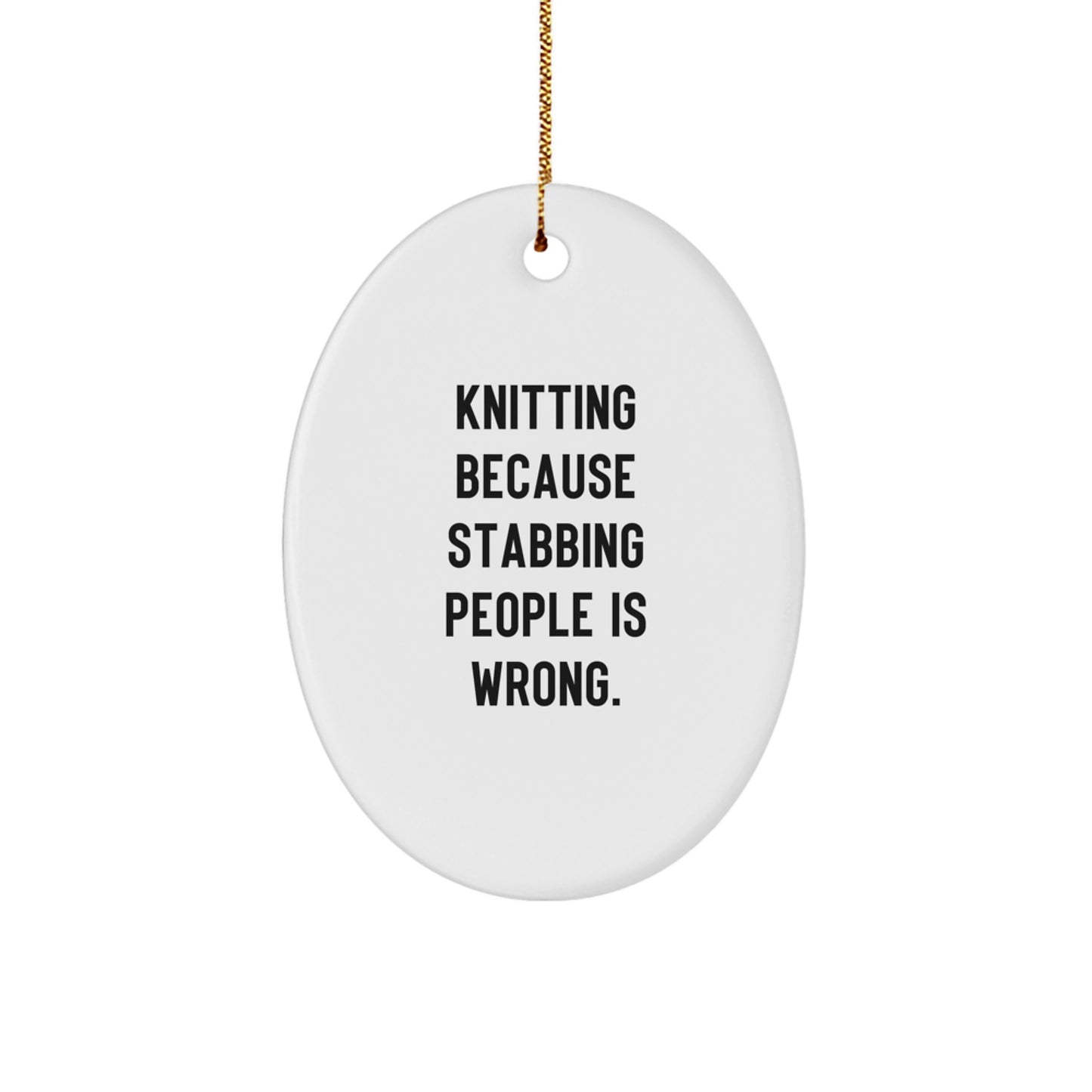 Knitting Gift Ideas for Women - Christmas Oval Ornament, Funny Quote - Oval Ornament for Knitting Lovers, Gifts from Family - Image 1