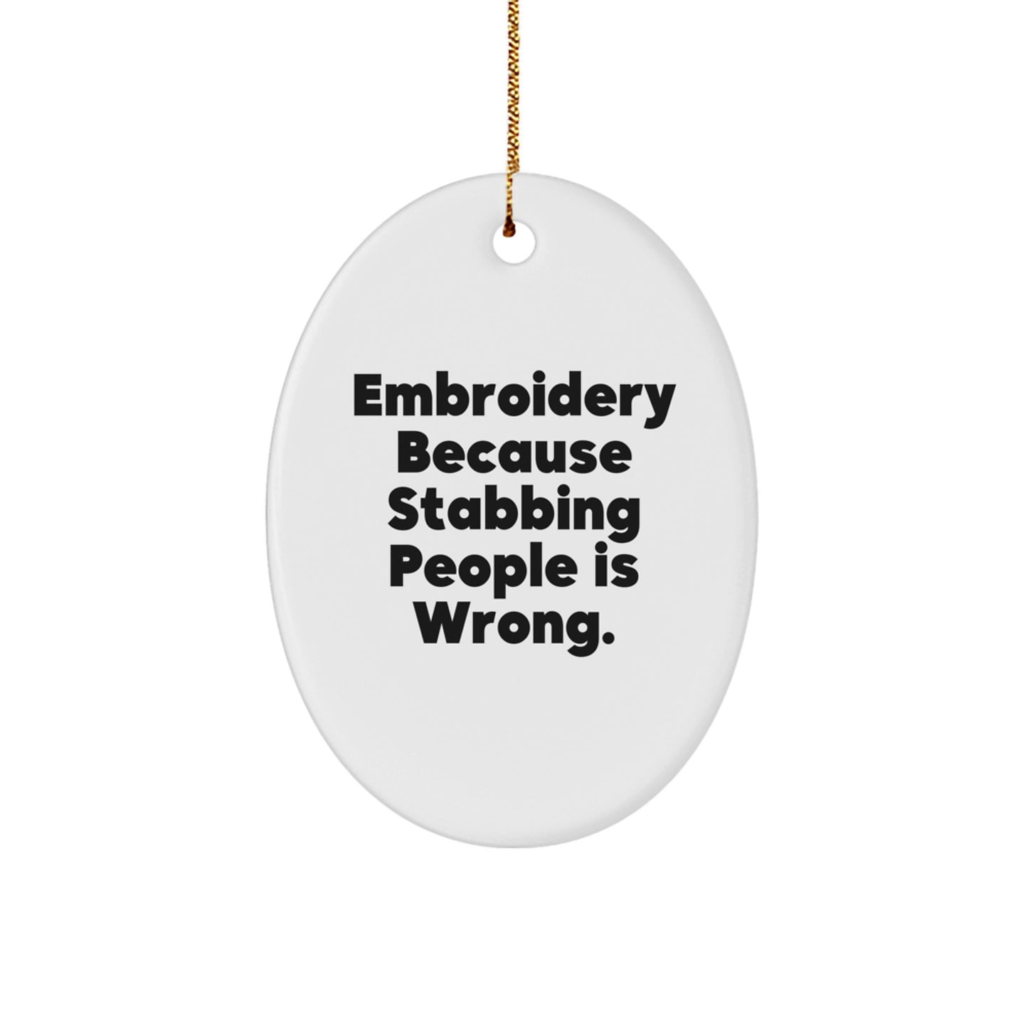 Funny Embroidery Oval Ornament Gifts for Embroidery Lovers from Family - Image 1
