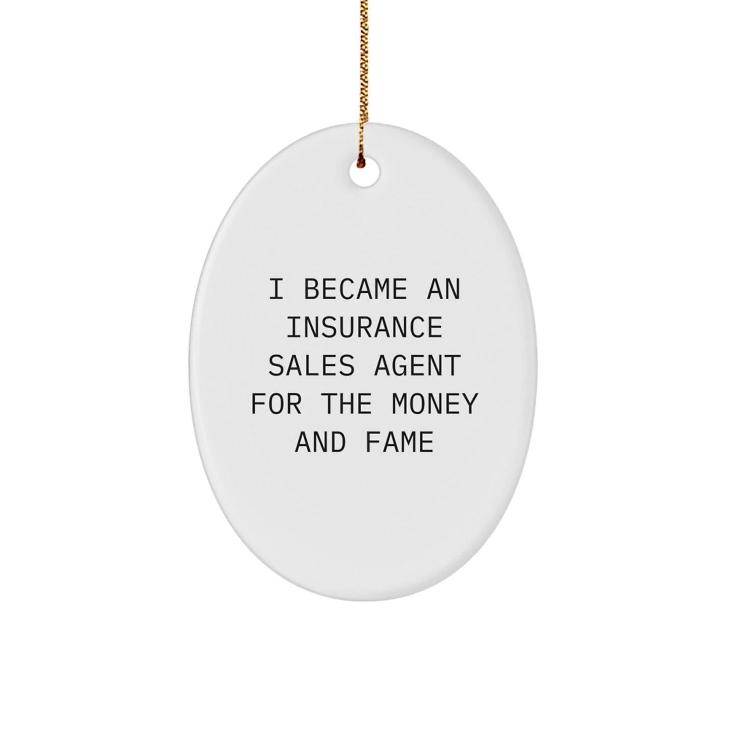 Funny Insurance Sales Agent Oval Ornament Gifts for Men Women Friends Coworkers Family, Christmas Unique Gifts from Men Women for Insurance Sales Agent - Image 1