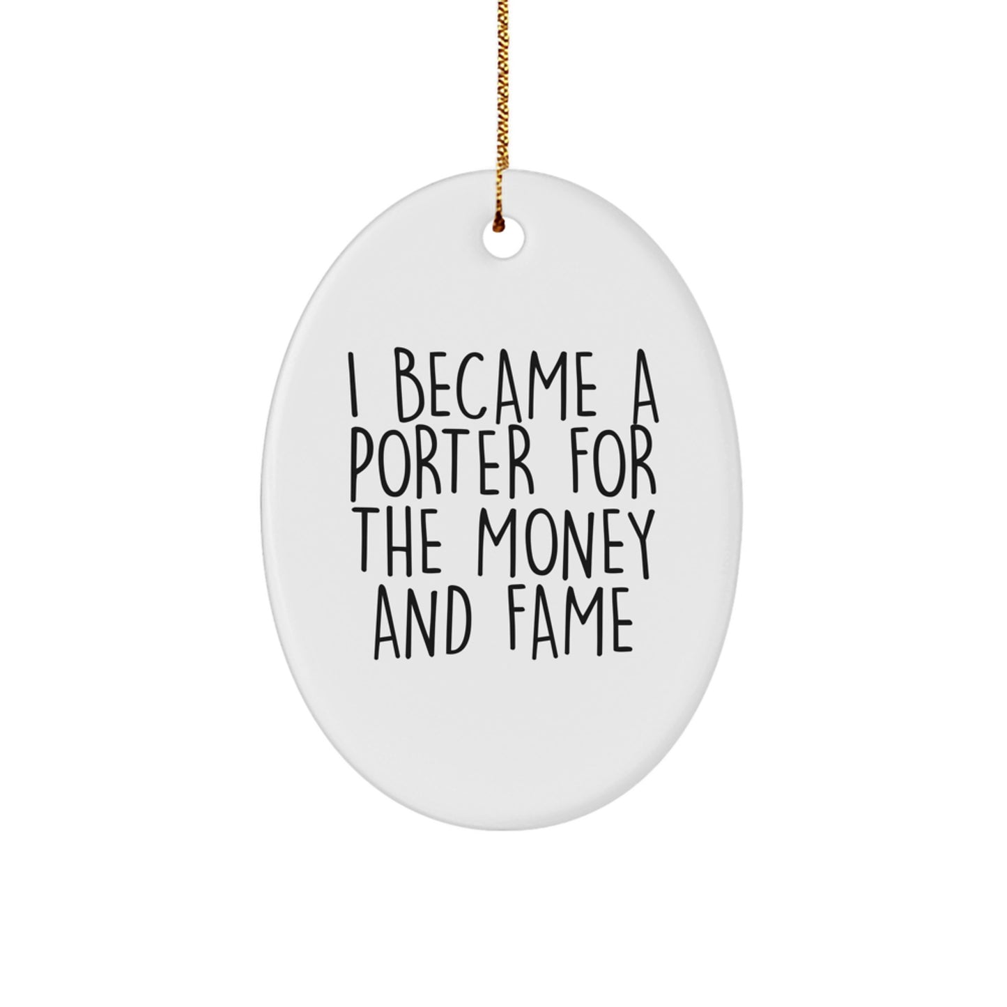 Funny Porter Gifts, Oval Ornament for Porter, Christmas Unique Gifts from Friends and Family - Image 1