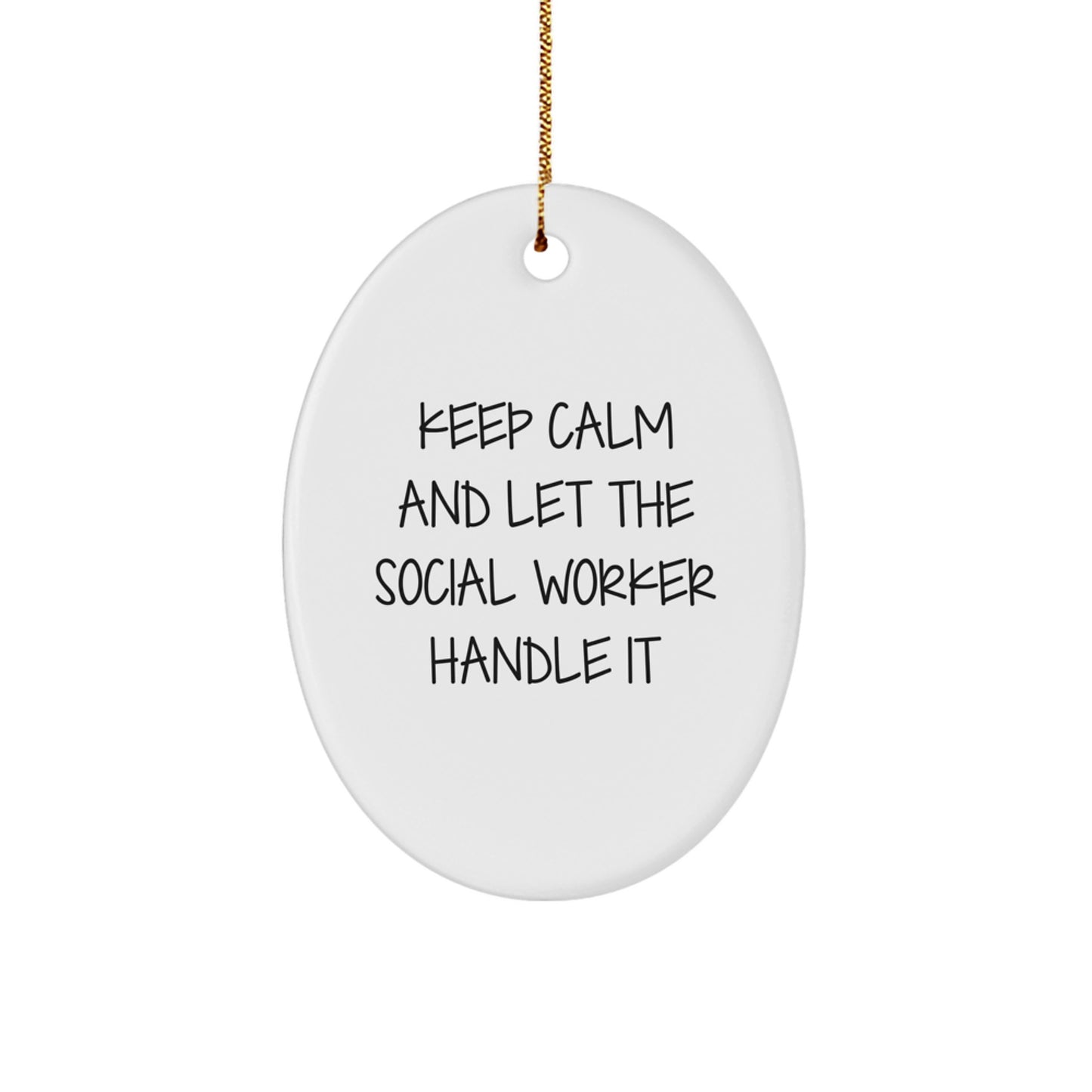 Funny Christmas Unique Gifts for Social Workers - 'Keep Calm and Let the Social Worker Handle It' Oval Ornament Gifts from Coworkers, Family, Friends, and Men - Image 1