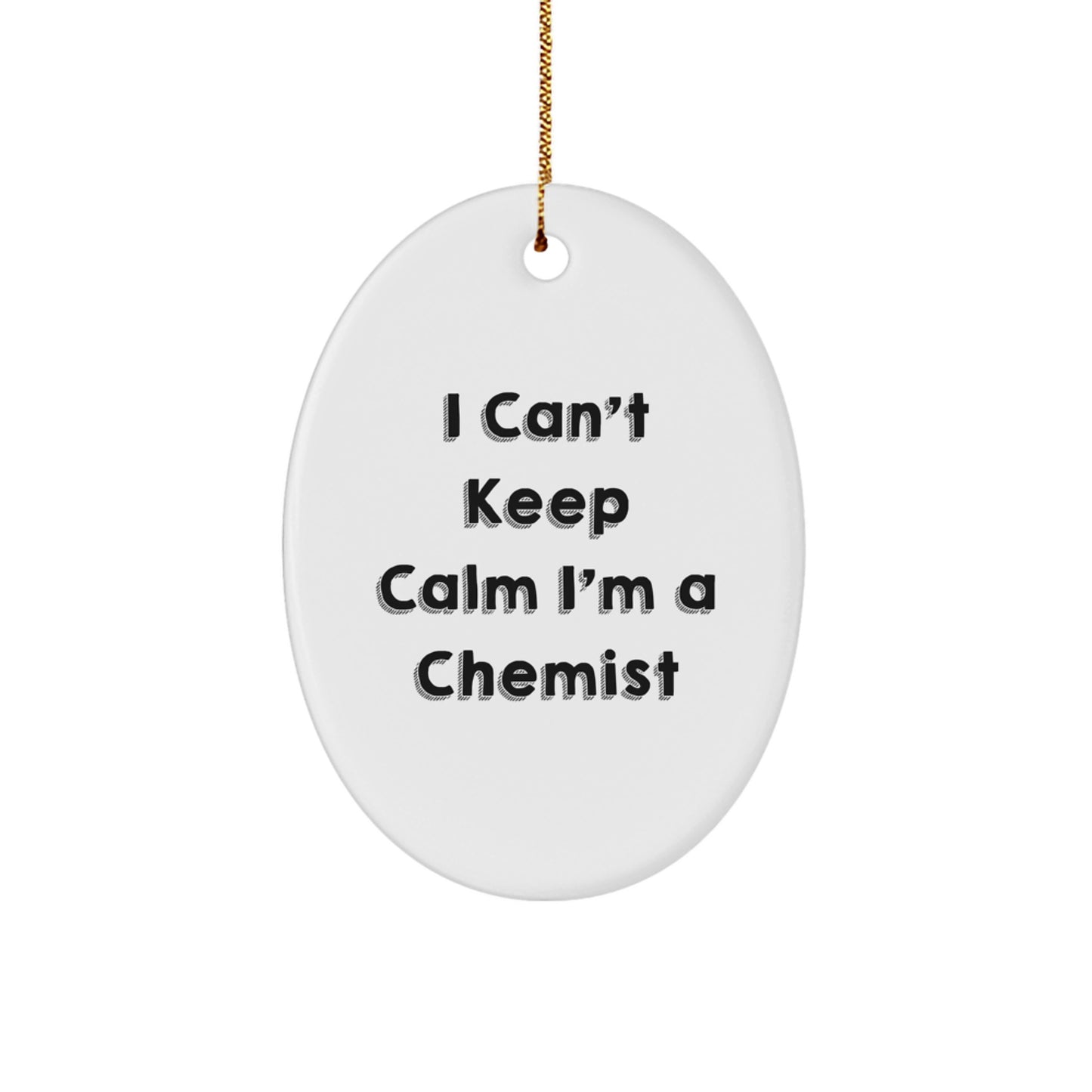 Funny Chemist Gifts from Friends - I'm A Chemist Oval Ornament for Him, Her, Family - Christmas Unique Decorations for Office, Home - Image 1