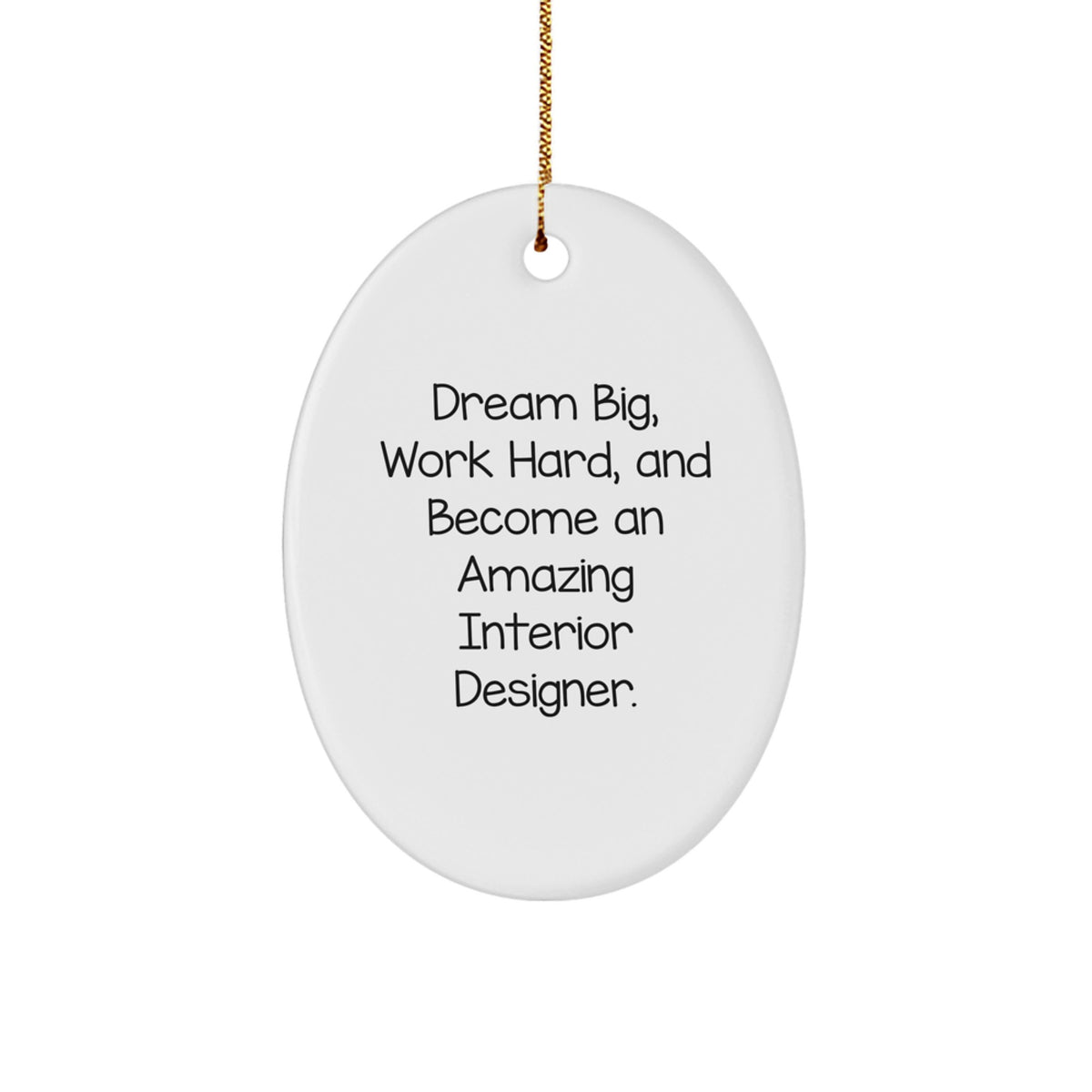 Inspirational Gifts from Men to Interior Designer Friends - Oval Ornament with 'Dream Big, Work Hard' Quote - White Oval Shaped Christmas Unique Decor - Image 1