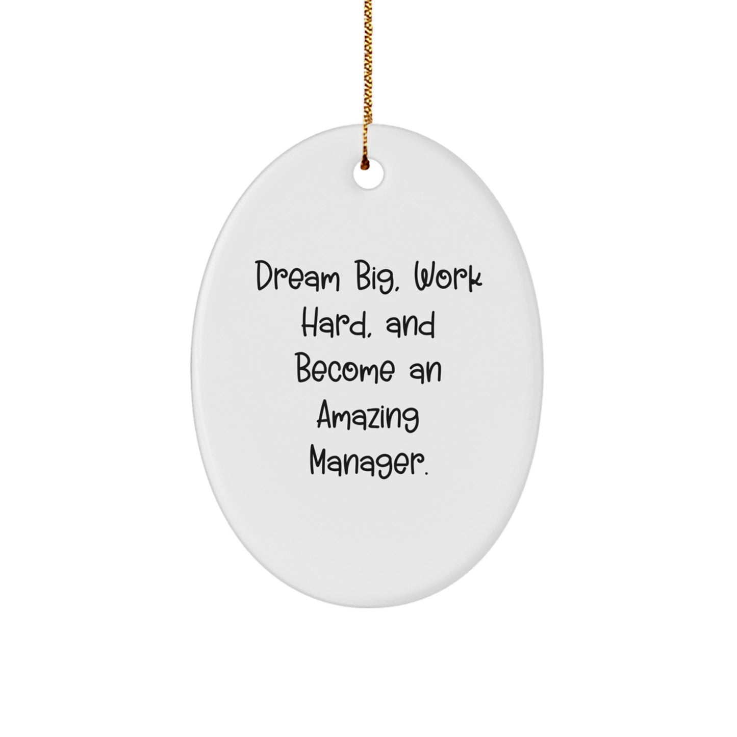 Manager Oval Ornament Gifts from Men for Christmas Unique Manager Inspirational Quotes - Image 1