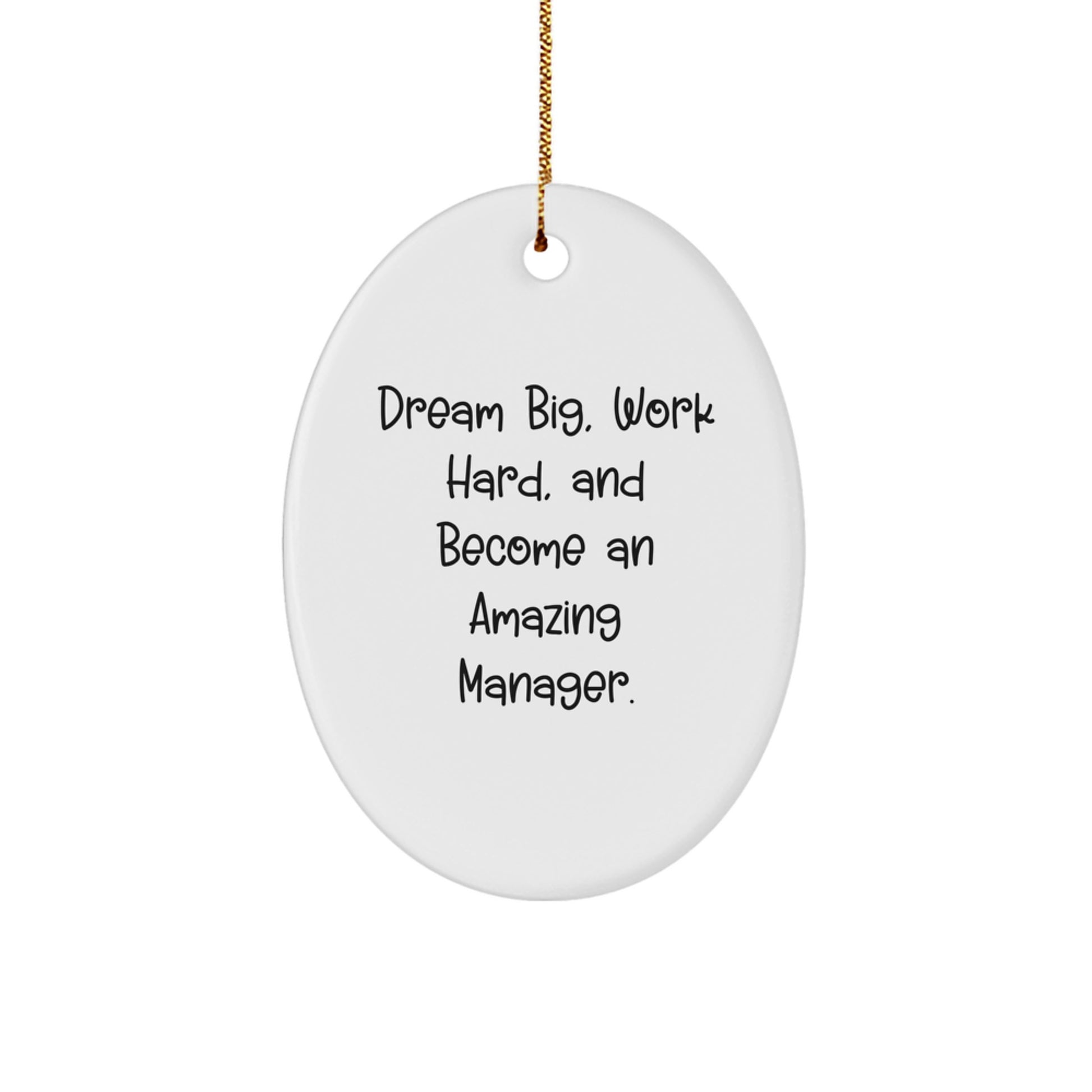 Manager Oval Ornament Gifts from Men for Christmas Unique Manager Inspirational Quotes - Image 1