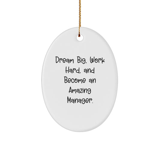 Manager Oval Ornament Gifts from Men for Christmas Unique Manager Inspirational Quotes - Image 1