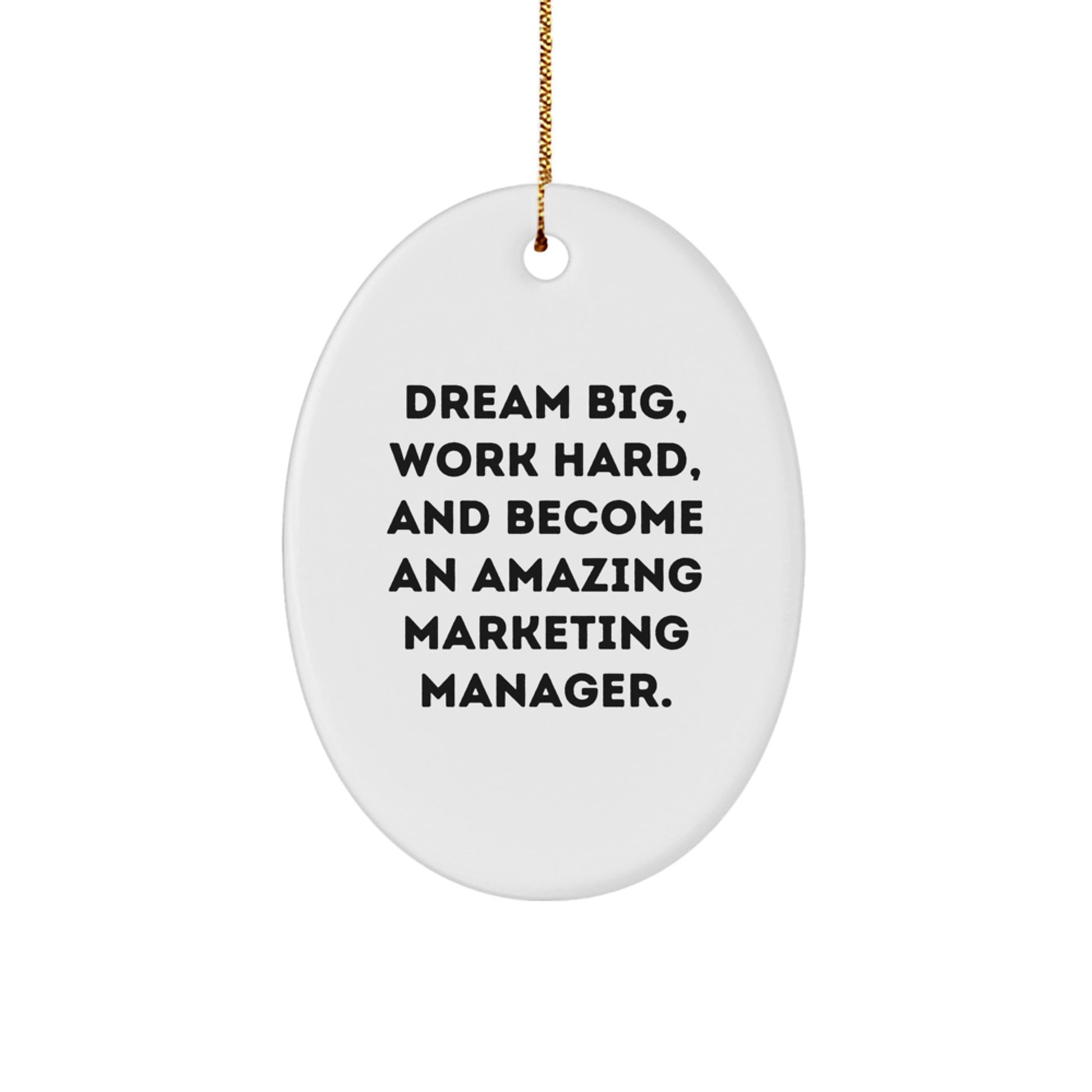Marketing Manager Gifts for Him - Oval Ornament, Funny Inspirational Quote - Gifts from Friends, Coworkers, Family - Christmas Unique Gifts - Image 1