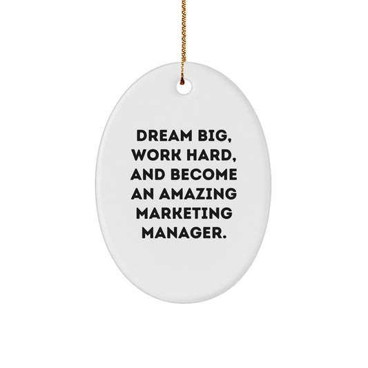 Marketing Manager Gifts for Him - Oval Ornament, Funny Inspirational Quote - Gifts from Friends, Coworkers, Family - Christmas Unique Gifts - Image 1