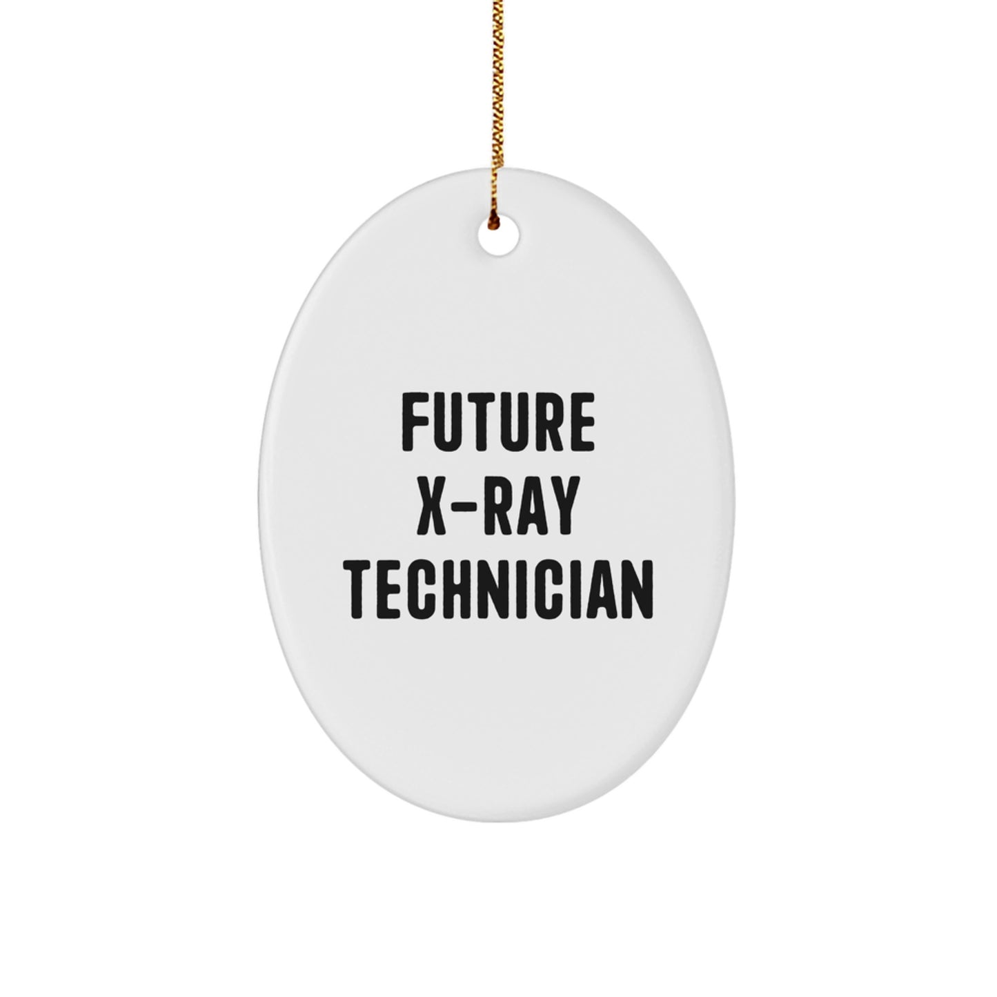 Funny Future X-ray Technician Oval Ornament, Gifts from Friends, Gifts for X-ray Technician, Unique Christmas Unique Gifts - Image 1