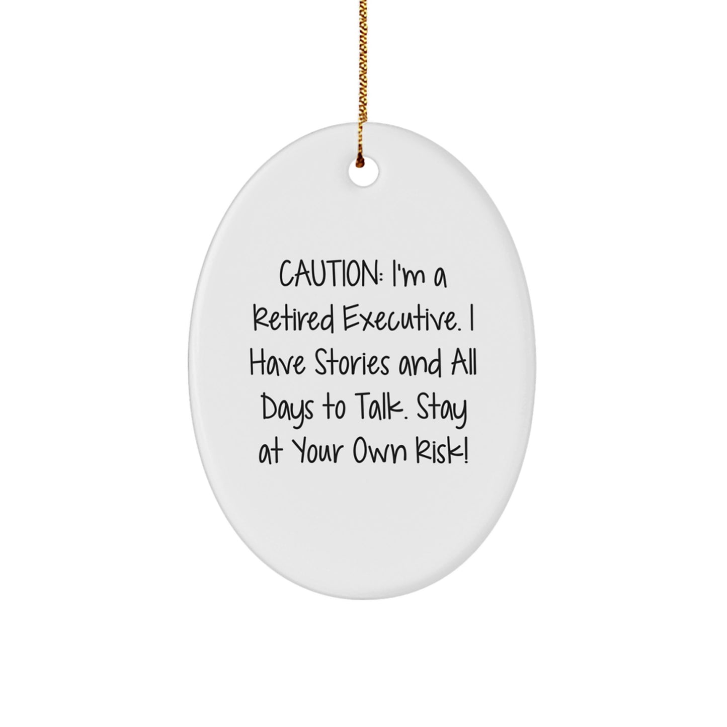 Executive Oval Ornament, Funny Quote, Gifts from Friends, for Executive, Christmas Unique Gifts - Image 1