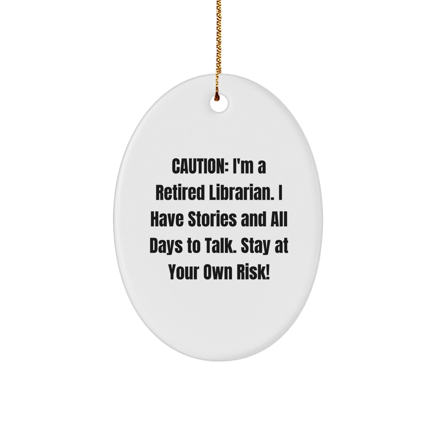 Funny Librarian Gifts from Friends - Oval Ornament with Caution Quote, Perfect for Librarian Coworkers, Christmas Unique Gifts for Men Women - Image 1