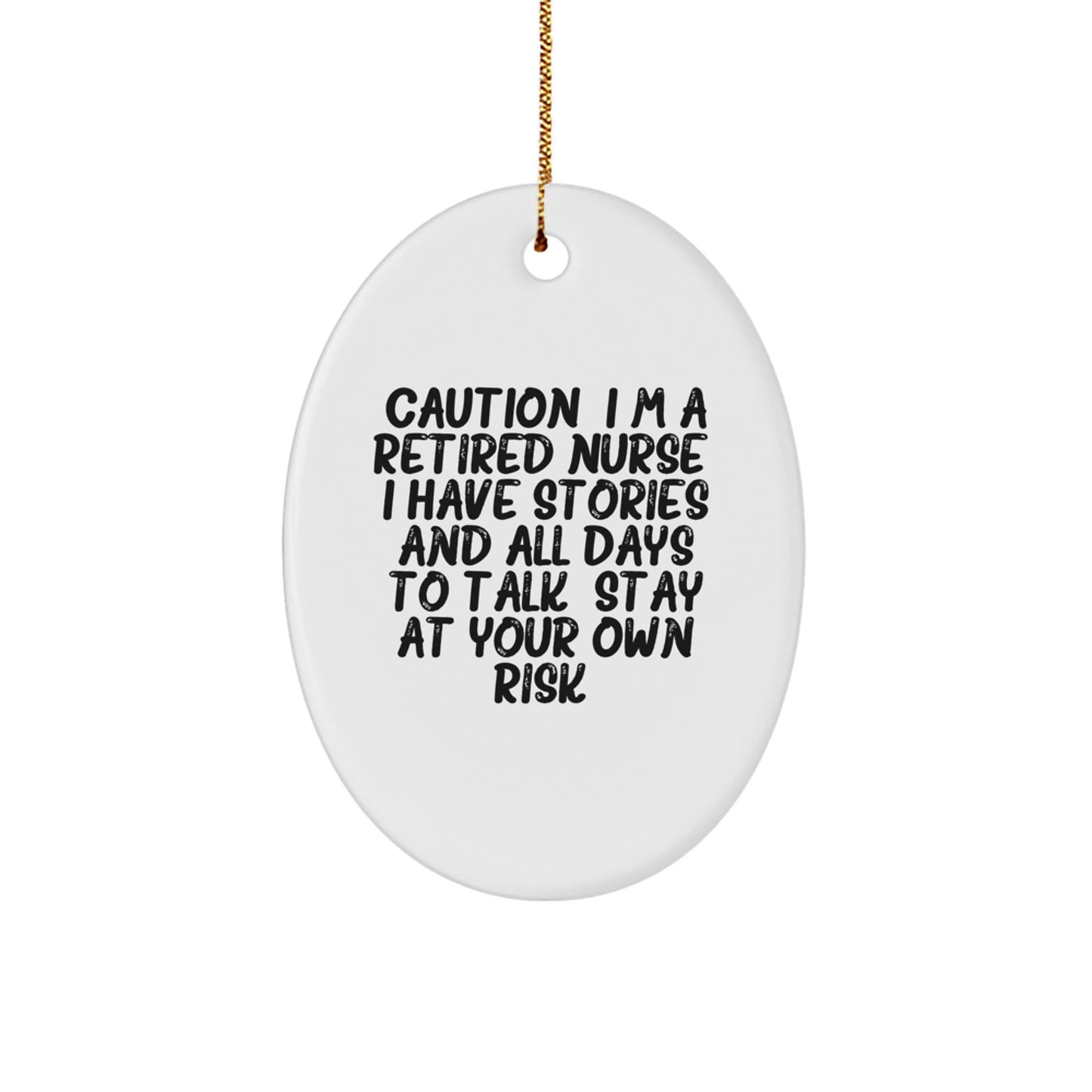 Funny Nurse Gifts from Friends, Men, Women for Nurses - Oval Ornament with Caution Quote - Unique Christmas Unique Gifts for Coworkers, Family - Image 1