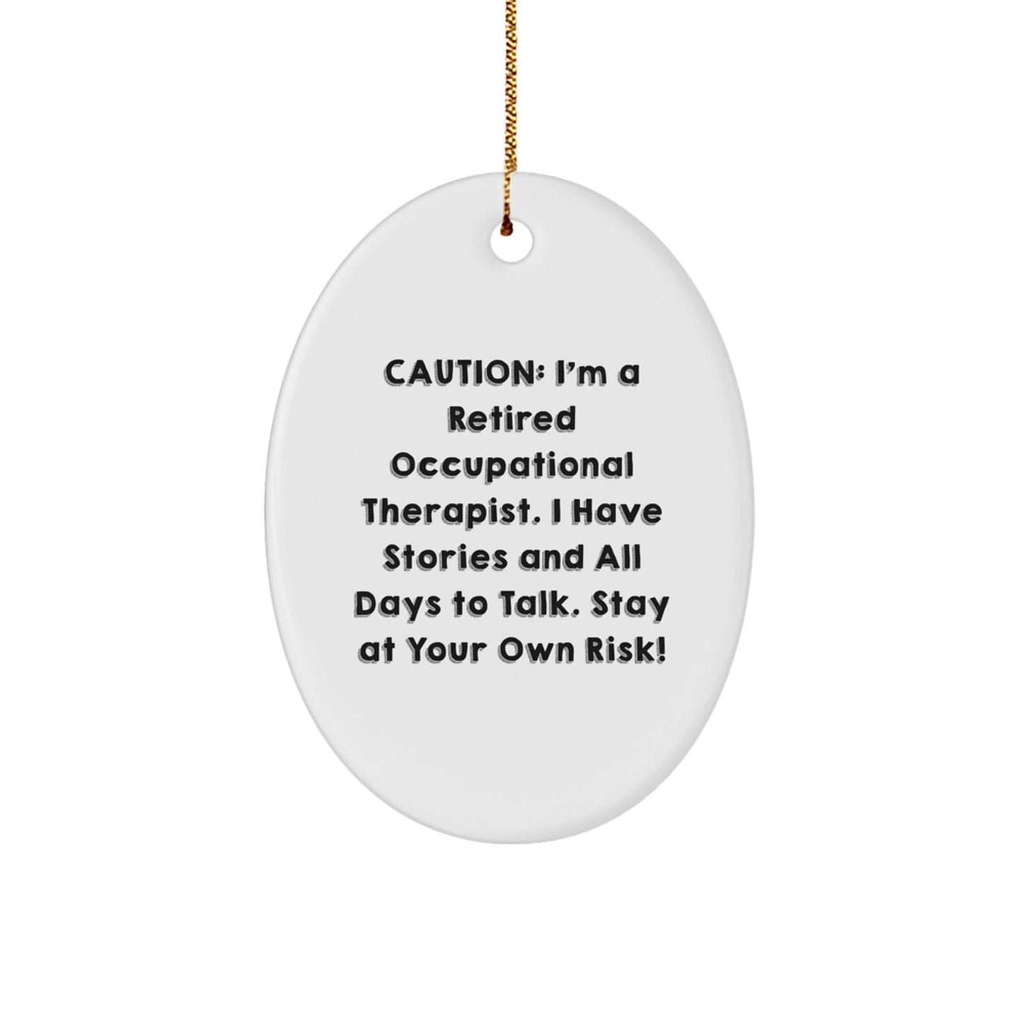 Funny Occupational Therapist Gifts from Friends - Oval Ornament for Christmas Unique Presents - Image 1