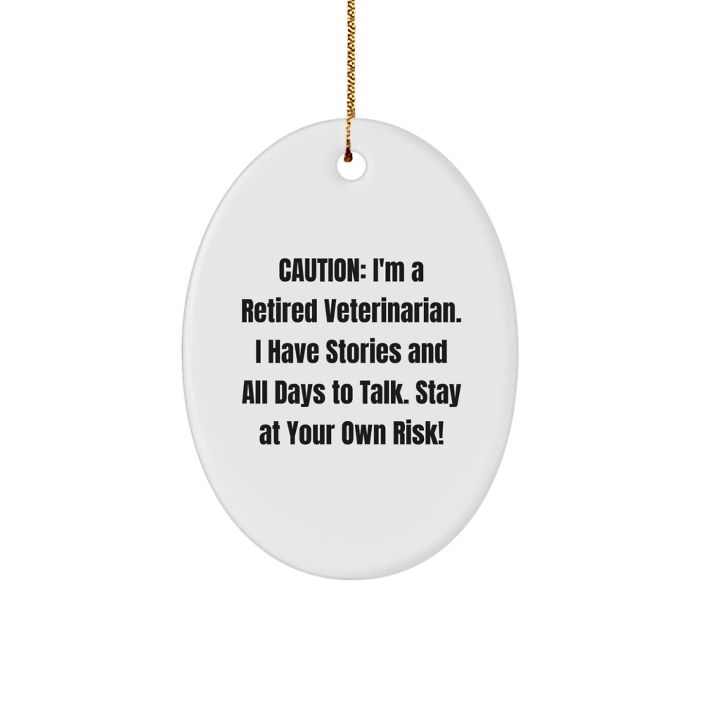 Funny Veterinarian Gifts from Friends for a Retired Veterinarian Christmas Ornament Oval Shape - Image 1