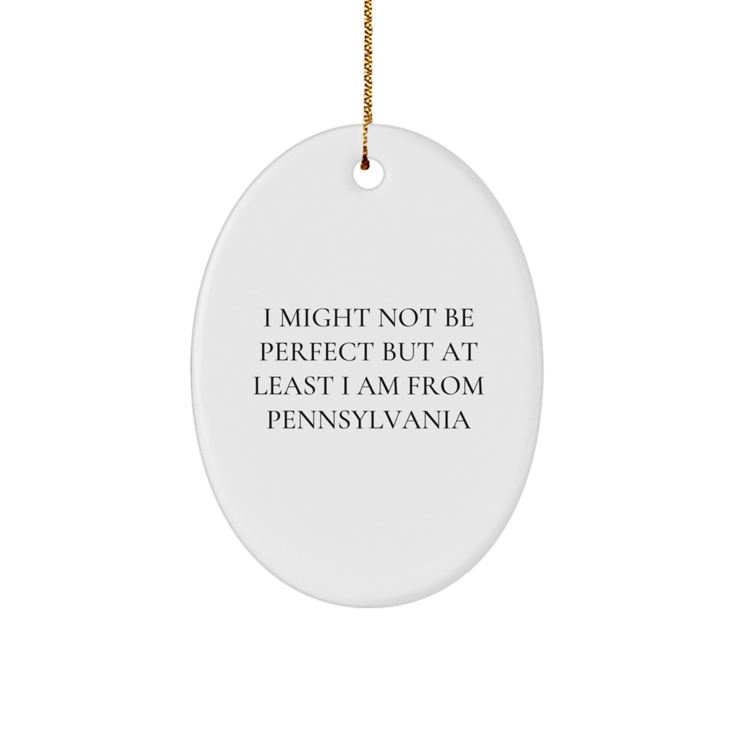 Pennsylvania Proud Oval Ornament, Funny Quote Gifts from Friends to Pennsylvania Family Members, Christmas Unique Gifts - Image 1