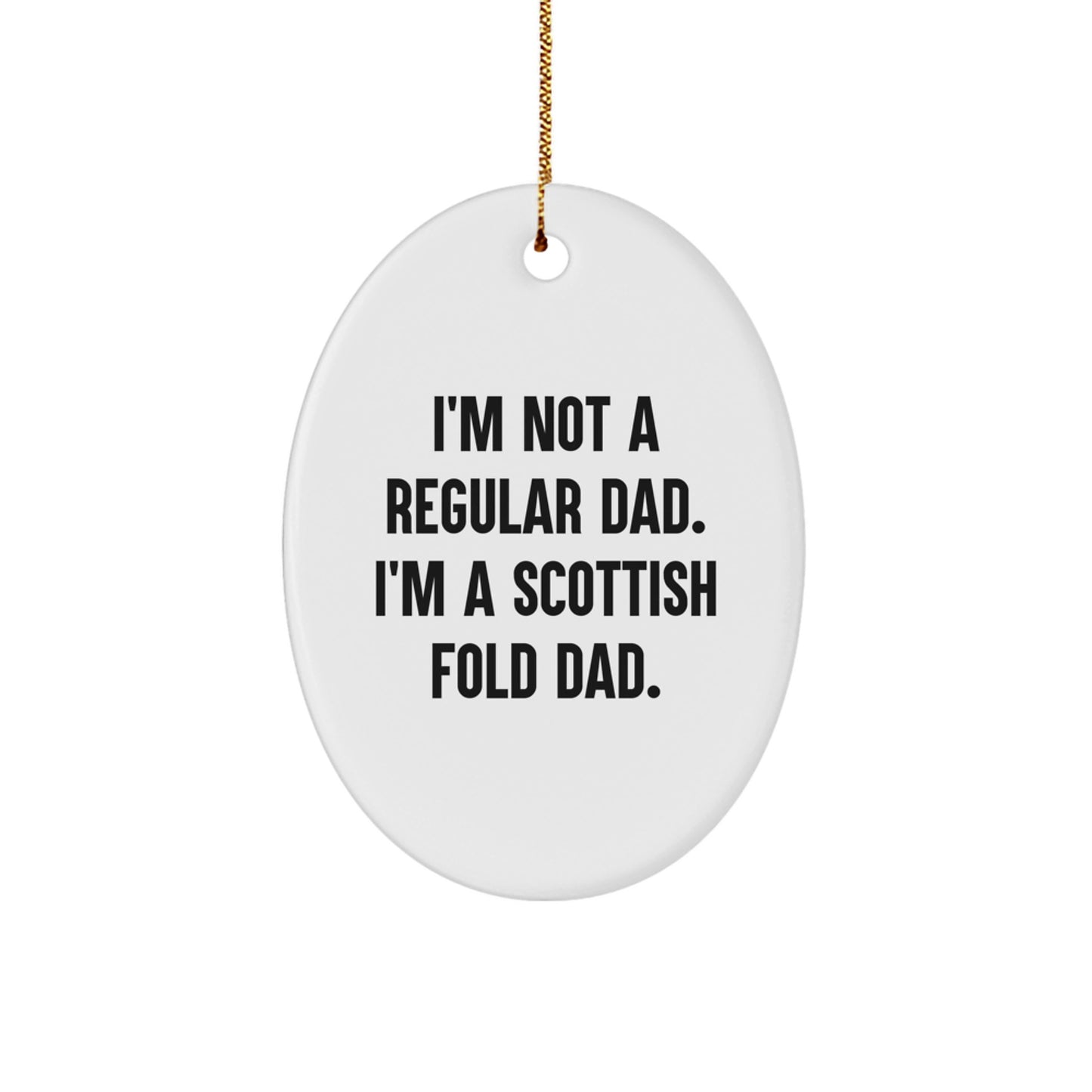 Funny Scottish Fold Cat Dad Gifts from Men to Family - Oval Ornament for Christmas - Image 1