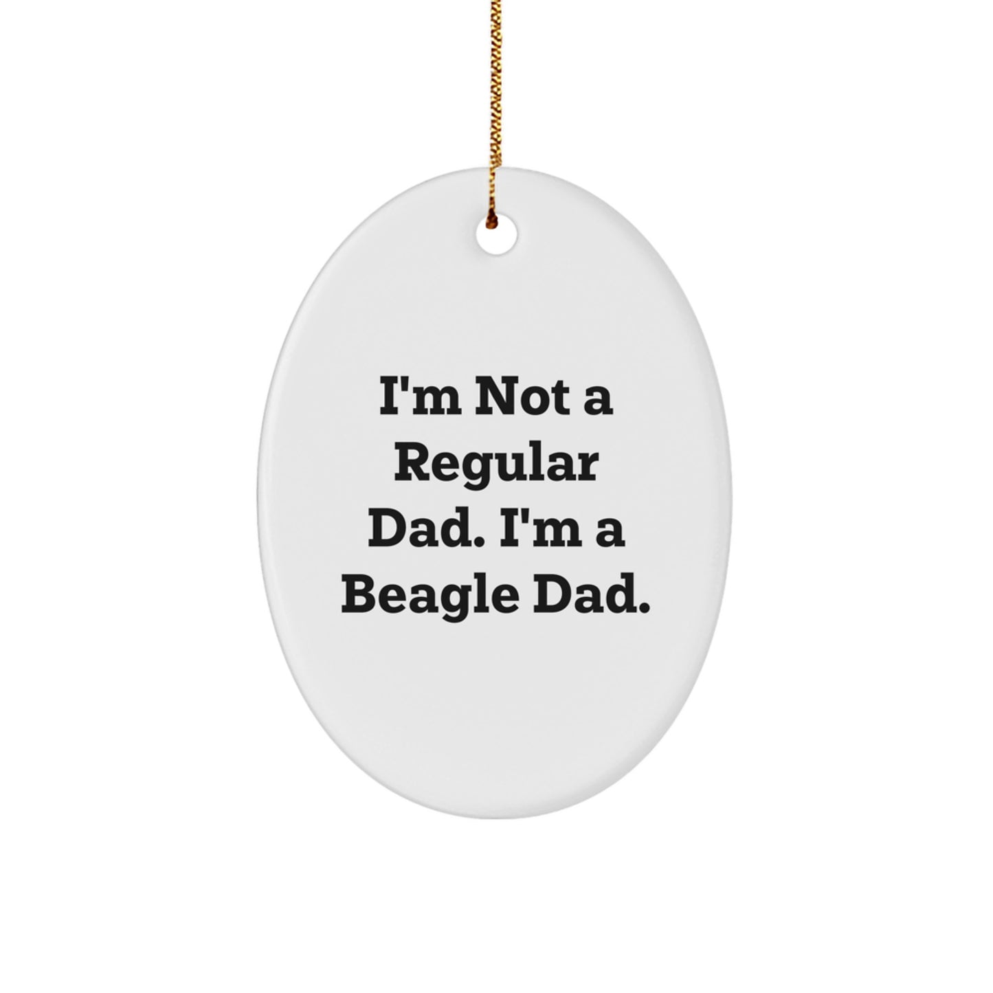 Funny Beagle Dog Gifts from Dad, Beagle Dad Oval Ornament for Beagle Dog Lovers, Christmas Unique Gifts for Friends and Family - Image 1